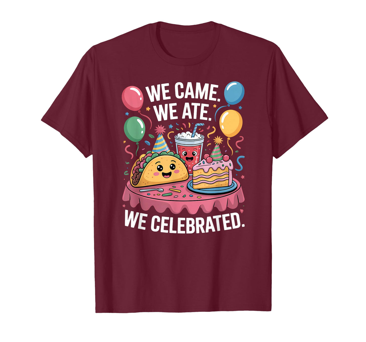 New Years Party We Came We Ate We Celebrated Funny Food T-Shirt