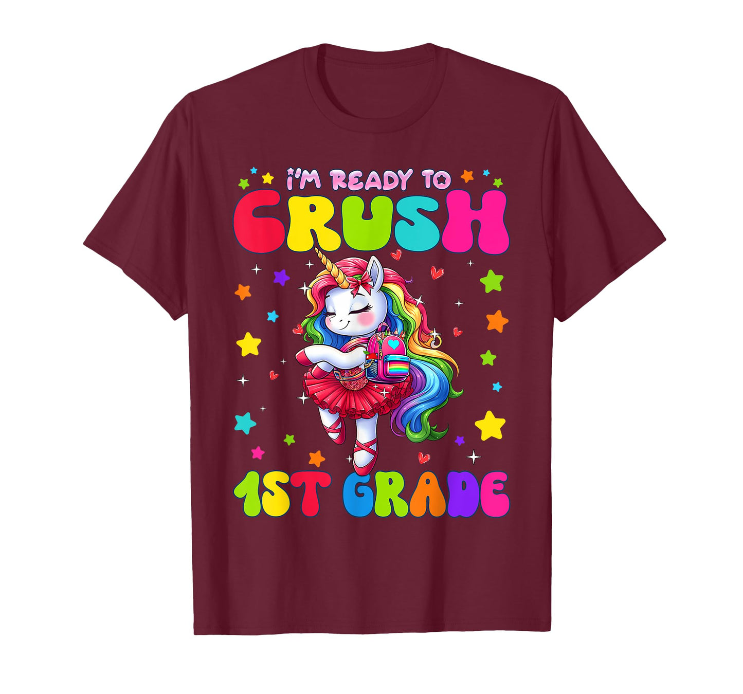 I'm ready to crush 1st Grade Cute Unicorn Girls First Grade T-Shirt