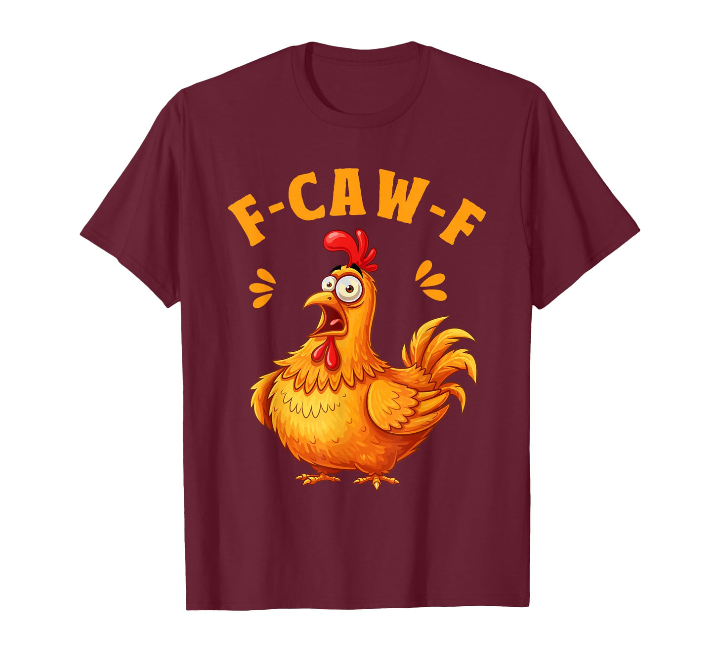 Funny F-Caw-F Chicken FCAWF Crow Funny Halloween F-CAW-F T-Shirt