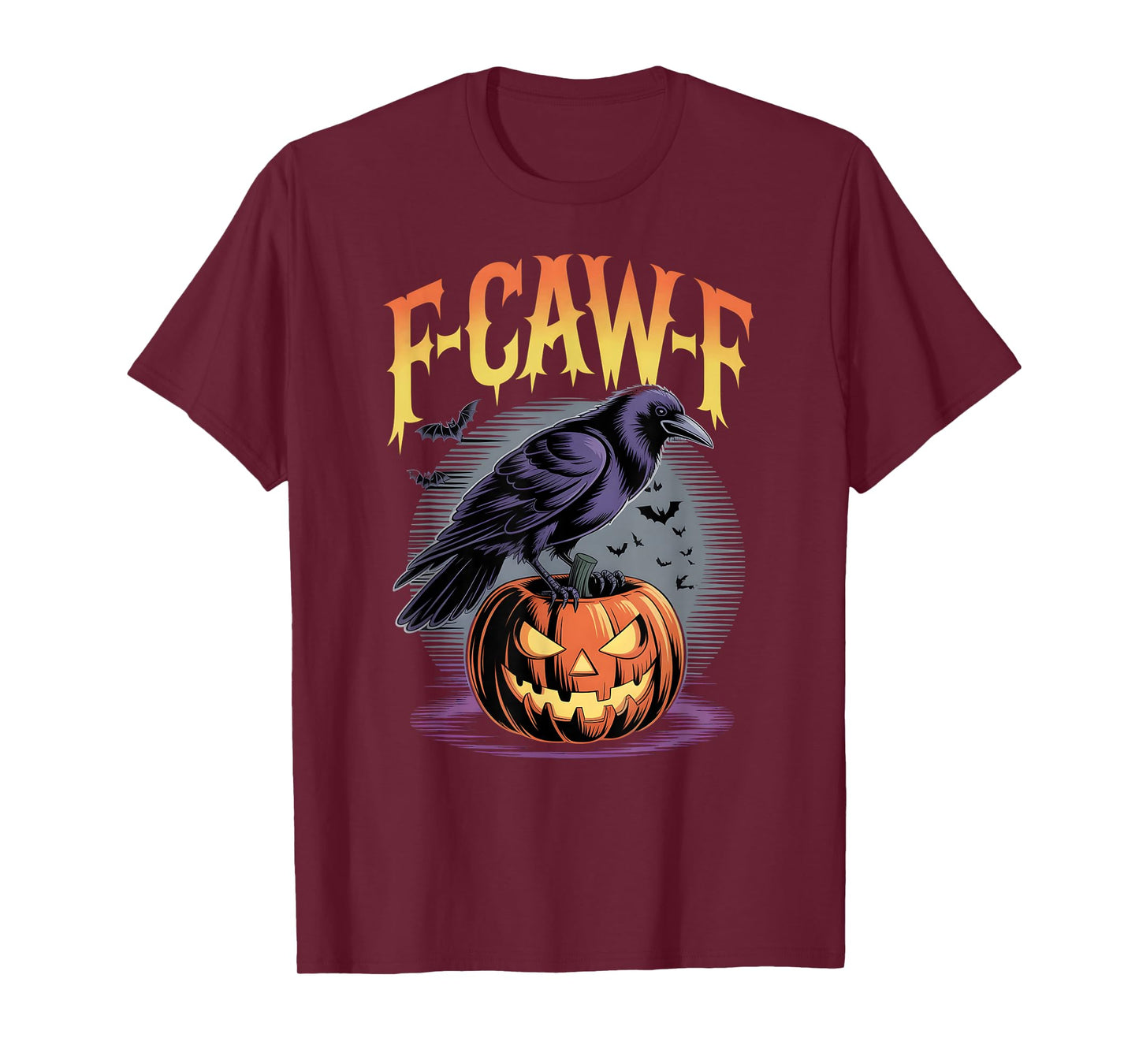 F-CAW-F Funny Adult Humor Halloween Raven Pumpkin Scary Bat T-Shirt
