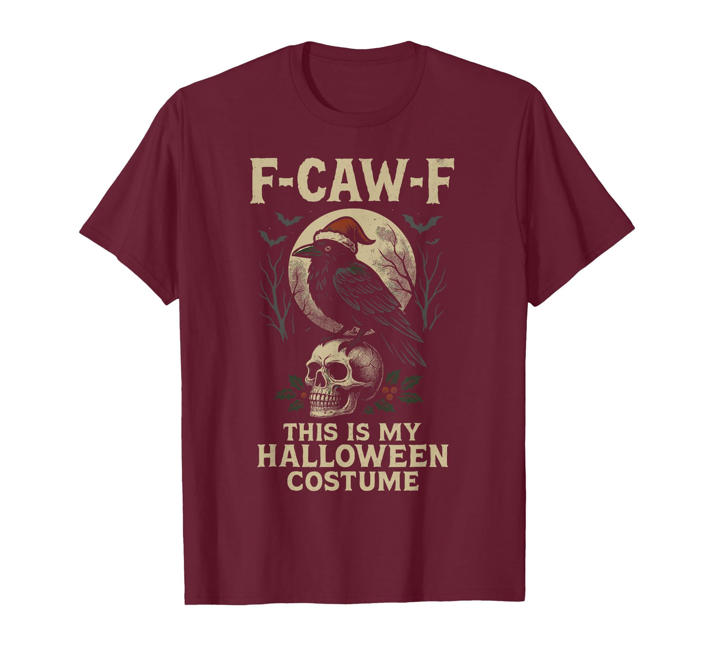 F-Caw-F Funny Crow Skull Halloween Costume T-Shirt