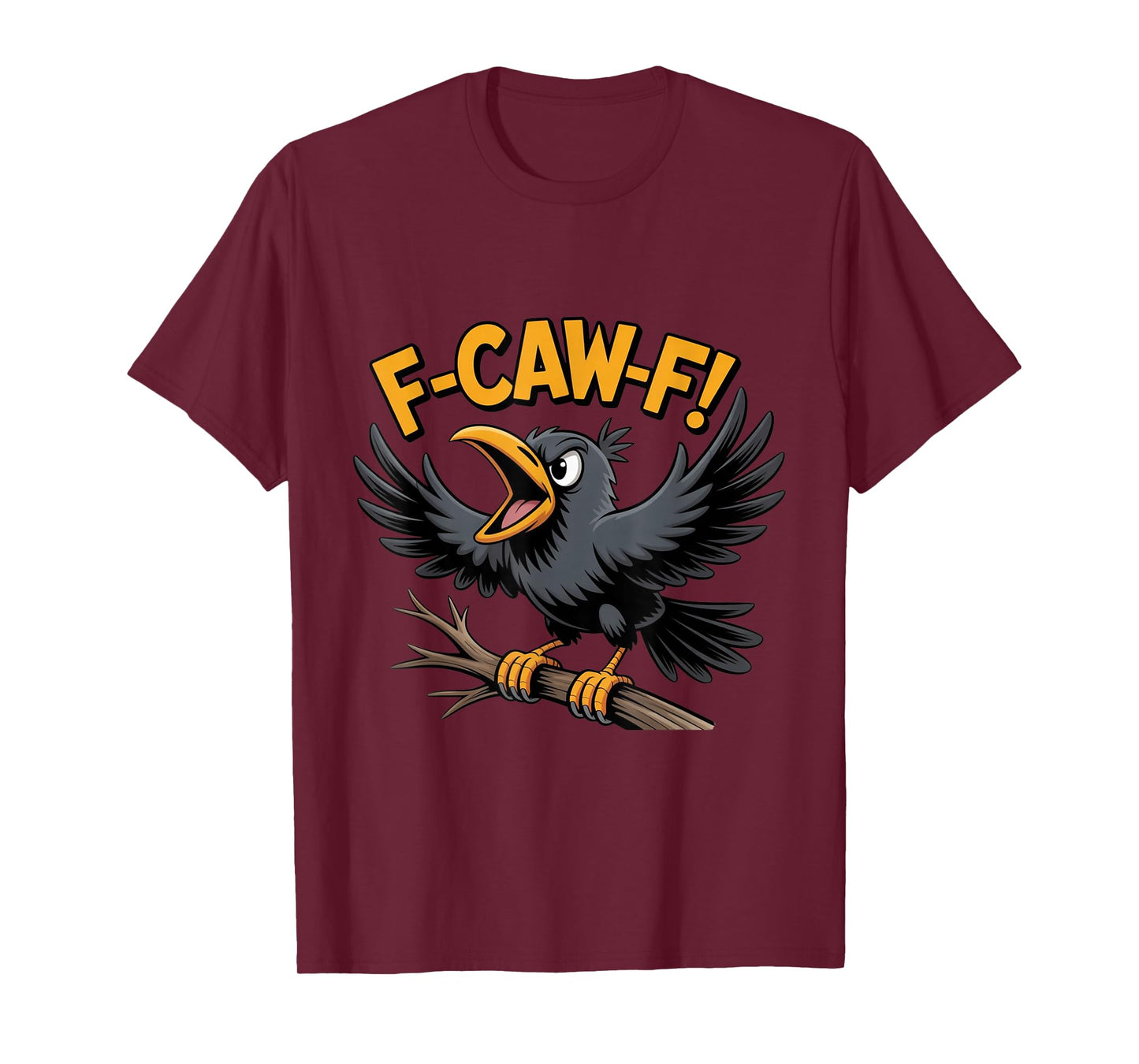 F-Caw-F Crow Funny Halloween and Fall Graphic Tee T-Shirt
