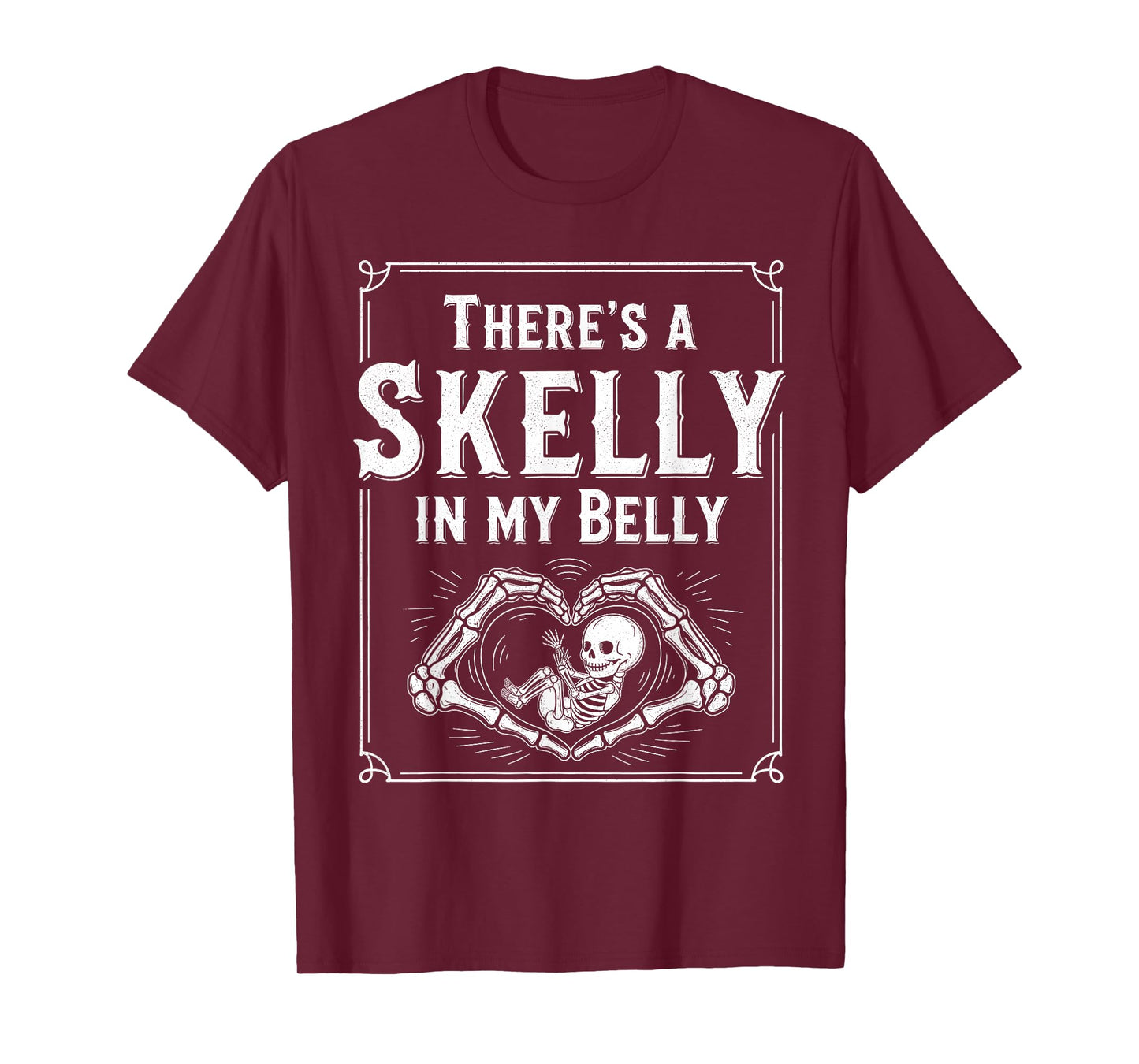 There's Skelly in My Belly Halloween Pregnancy Baby Skeleton T-Shirt