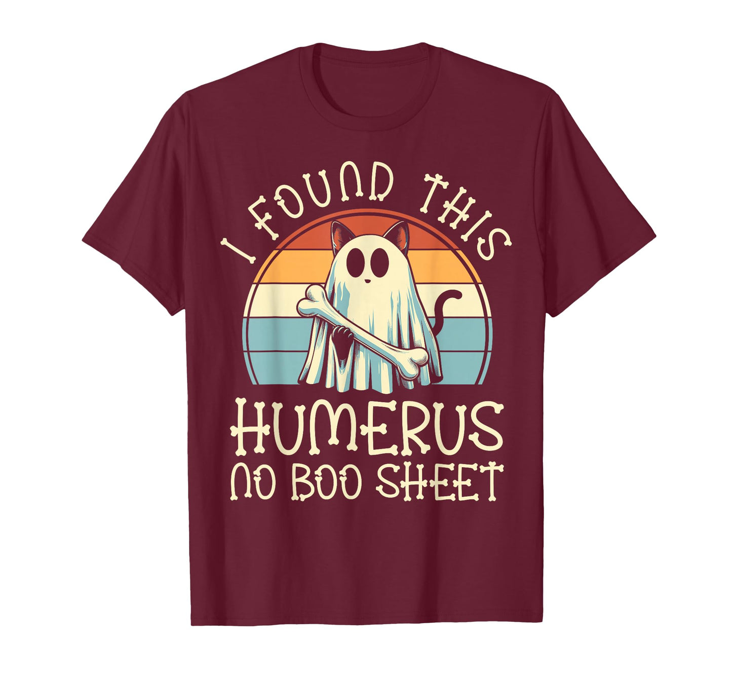 I Found This Humerus No Boo Sheet - Funny Cat Halloween T-Shirt