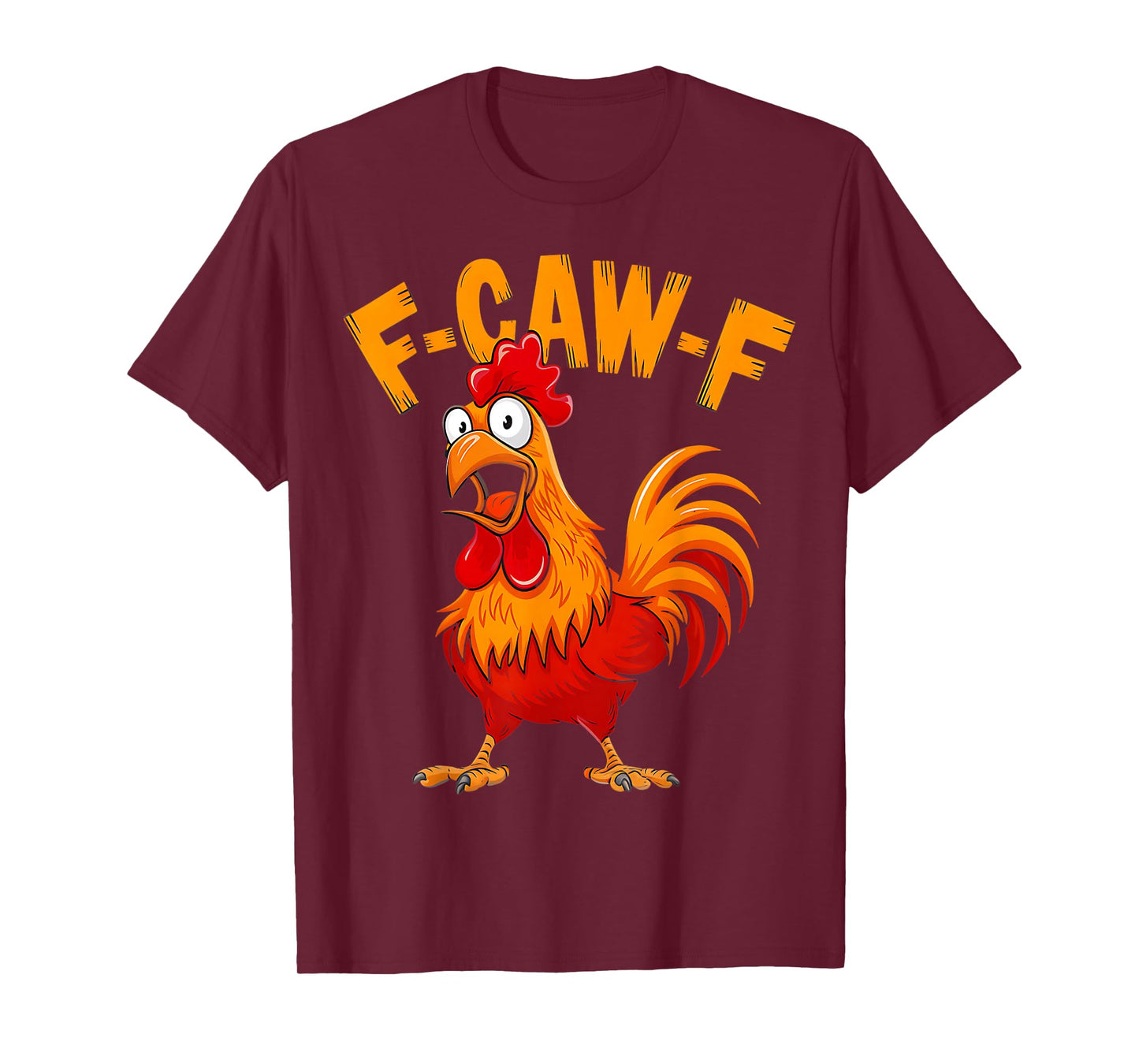 F-Caw-F Funny Rooster Chicken Pun Farm Humor FCawF Meme T-Shirt