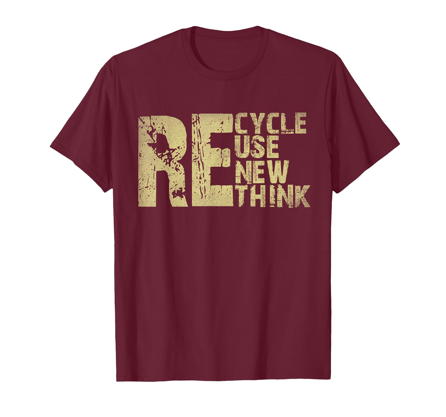 Recycle Reuse Renew Rethink Earth Day Environmental Activism T-Shirt