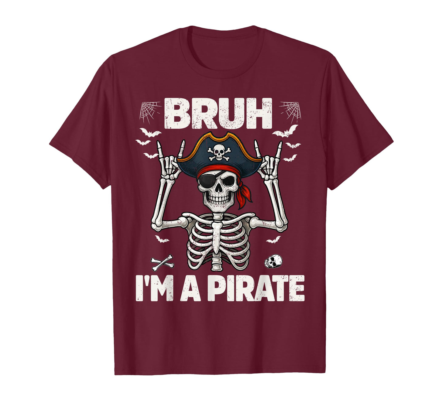 Bruh Im A Pirate Skeleton Rock On Halloween Costumes Boy Men T-Shirt