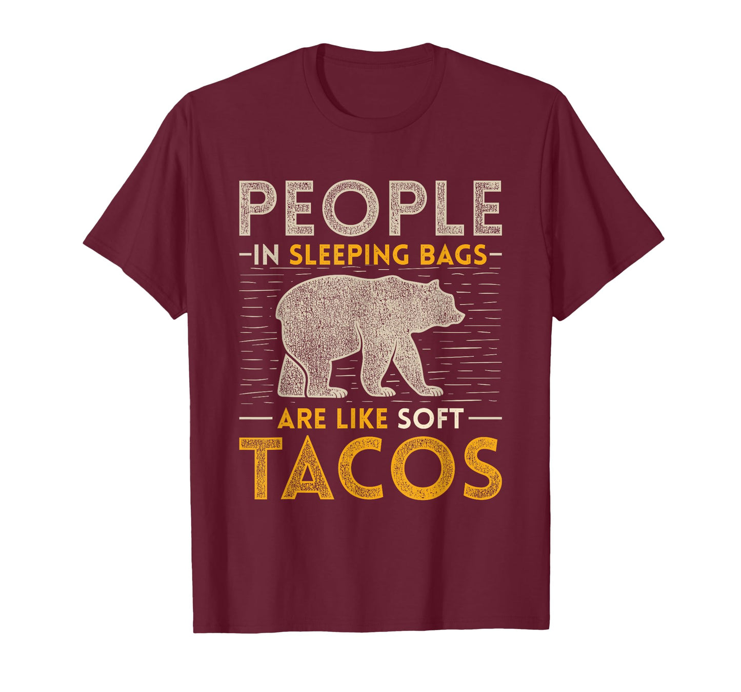 People In Sleeping Bags Are Like Soft Tacos Sleeping T-Shirt