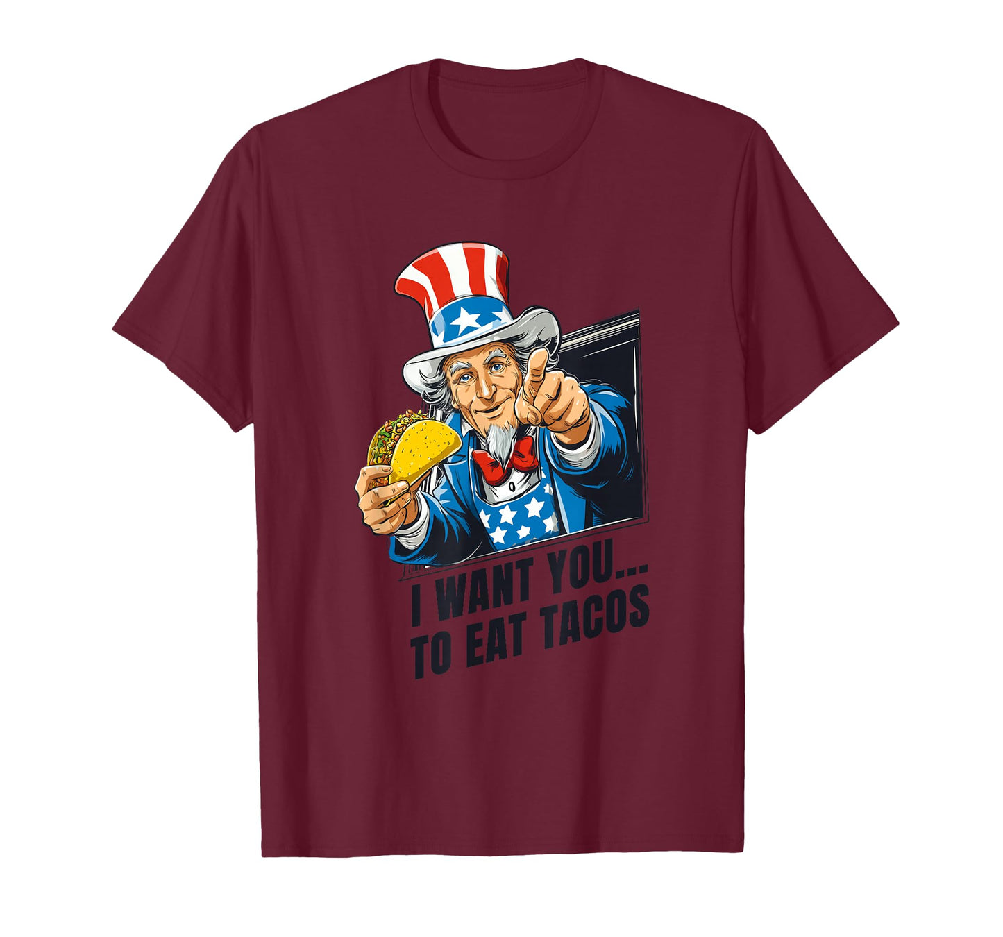 I Want You to Eat Tacos Statement Costume with Patriotic Sam T-Shirt