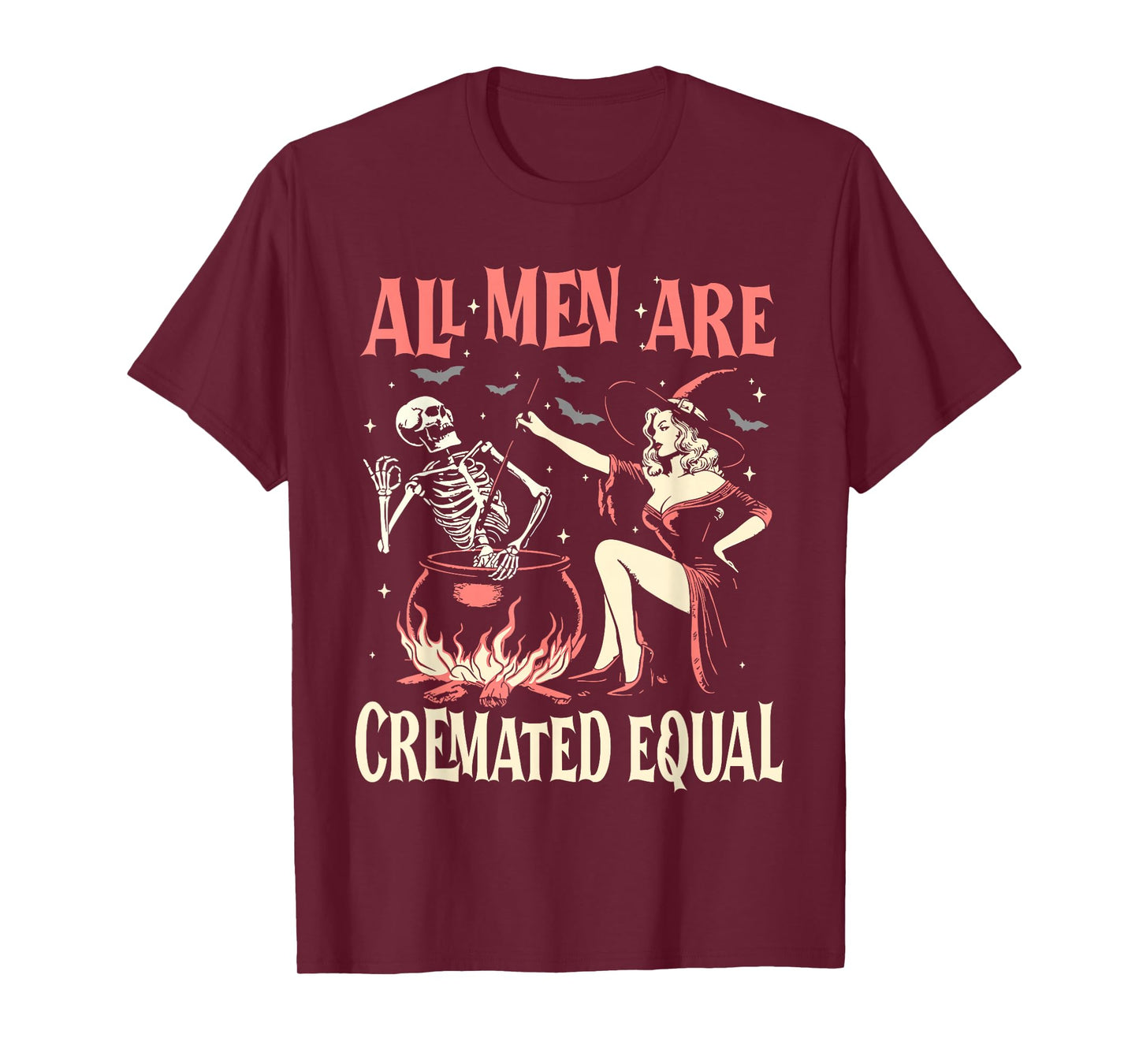 All Men are Cremated Equal Funny Halloween Witch Skeleton T-Shirt