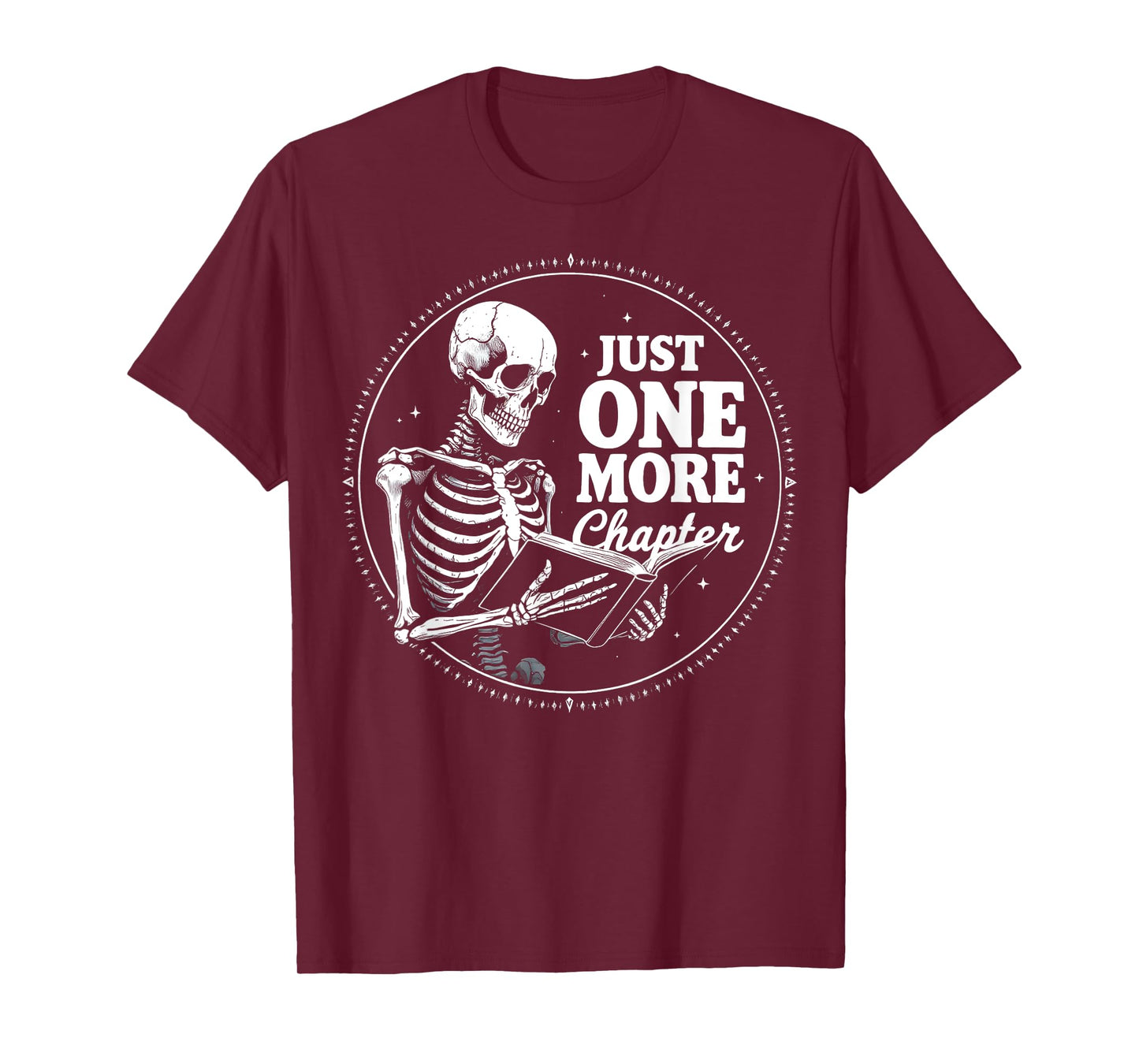 Book Lover Just One More Chapter Skeleton Halloween Party T-Shirt