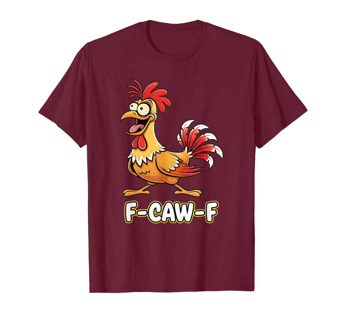 F-Caw-F Funny Chicken Cartoon Animal Goofy Halloween Costume T-Shirt