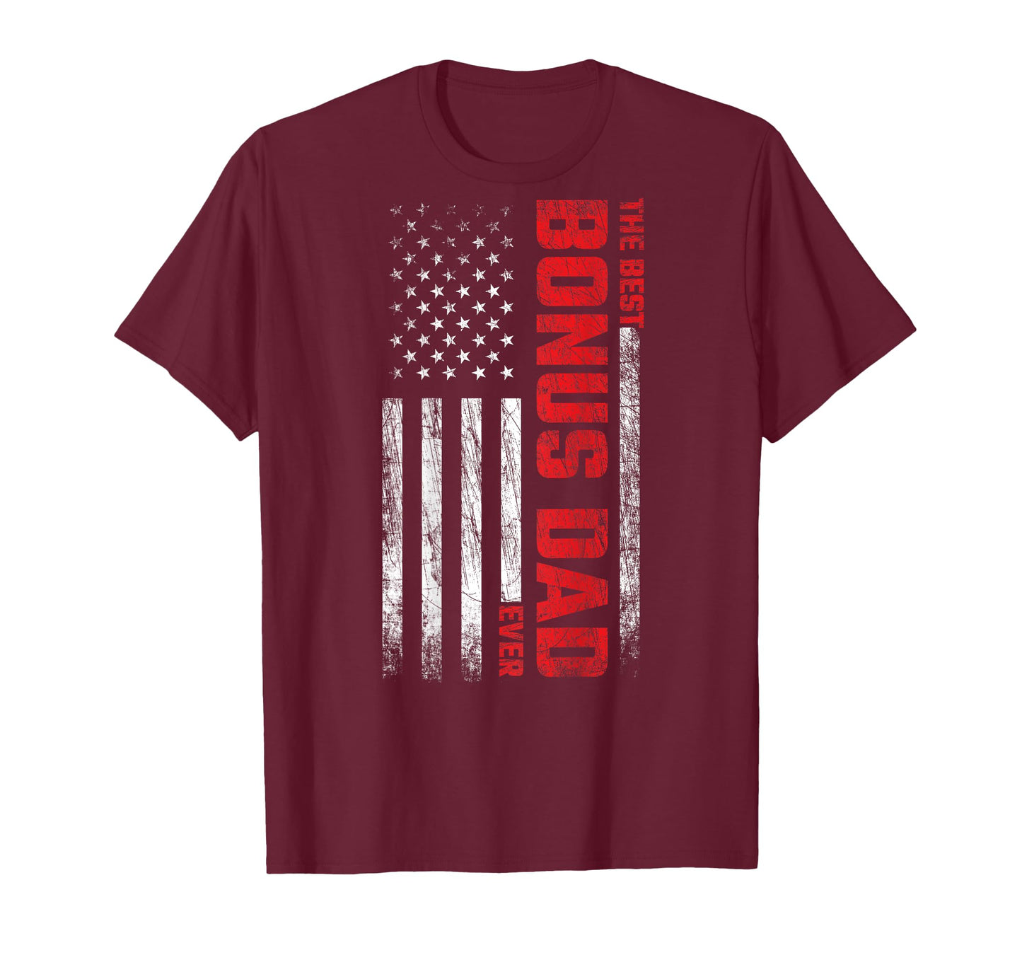 Bonus Dad - American Flag On Back - Best Bonus Dad Ever T-Shirt