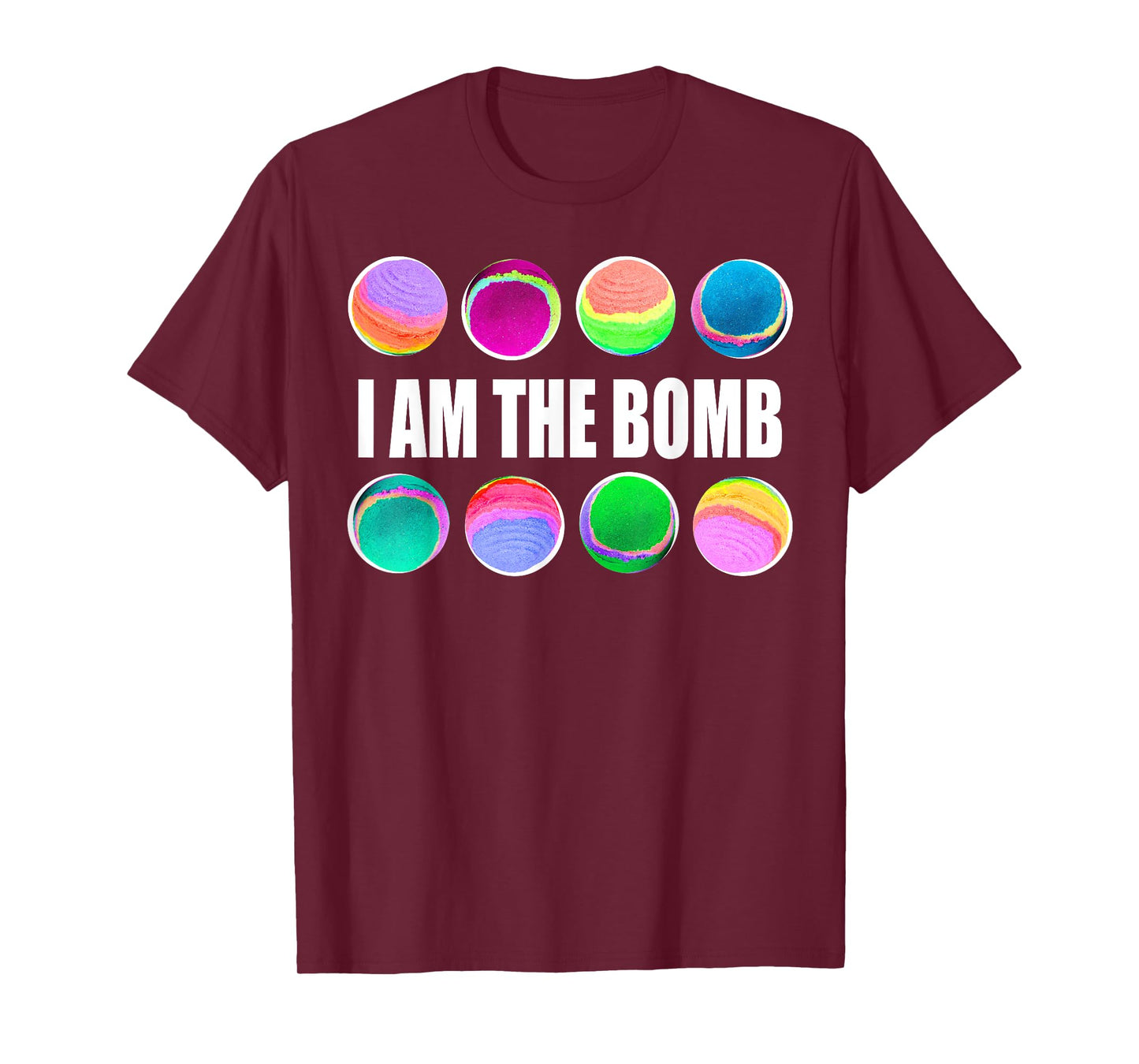 Bath Bombs Lover I Am the Bomb T-Shirt