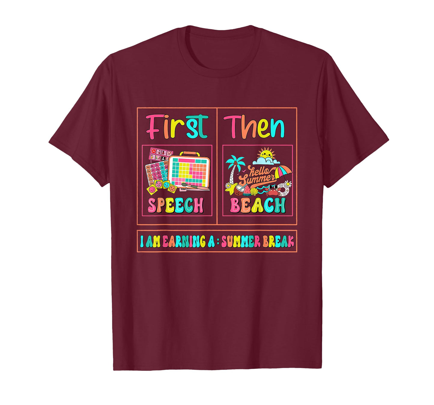 Retro First Speech Then Beach I Am Earning A Summer Break T-Shirt
