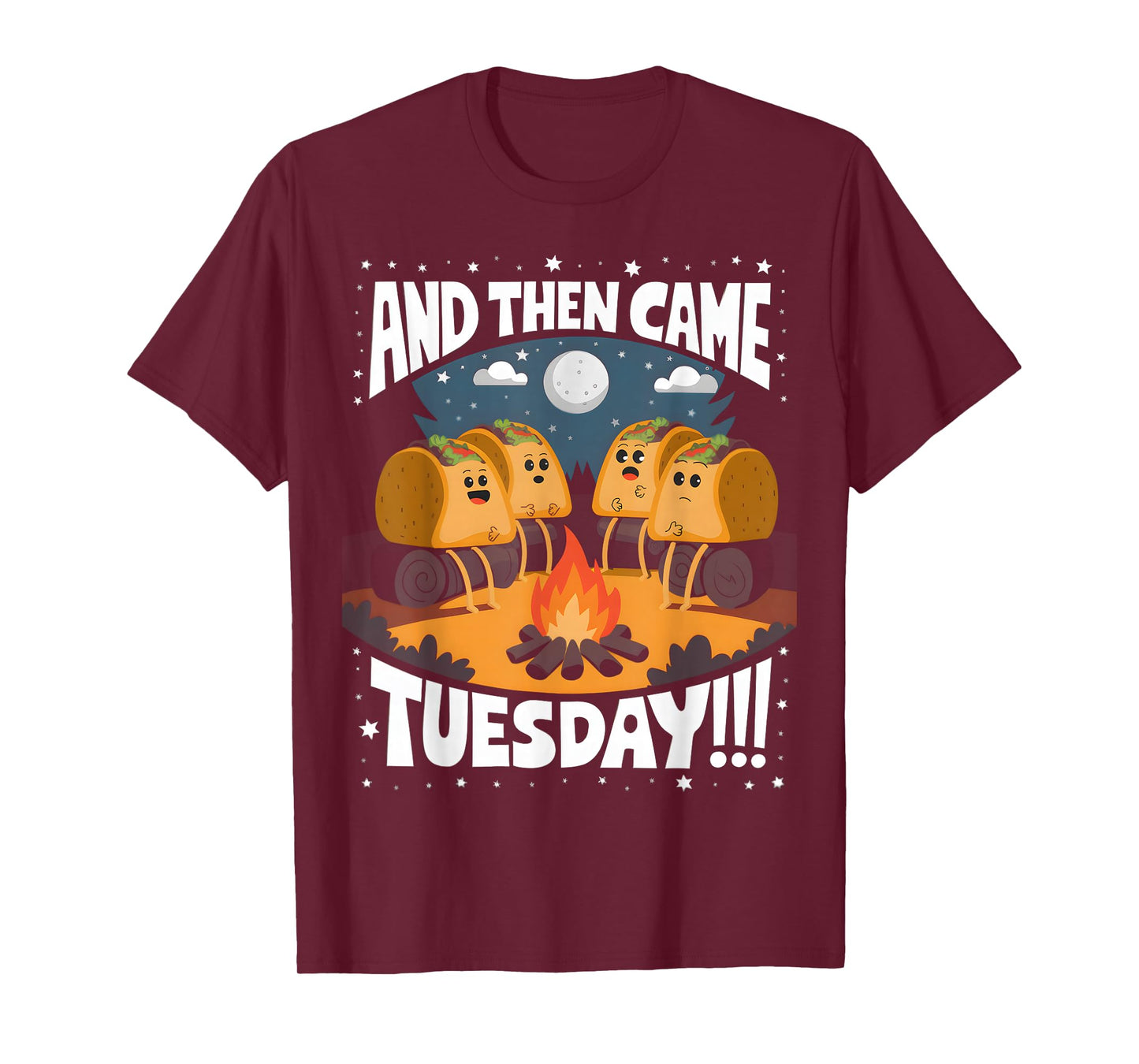 Funny And Then Came Tuesday Camping Mexican Tacos Tuesday T-Shirt