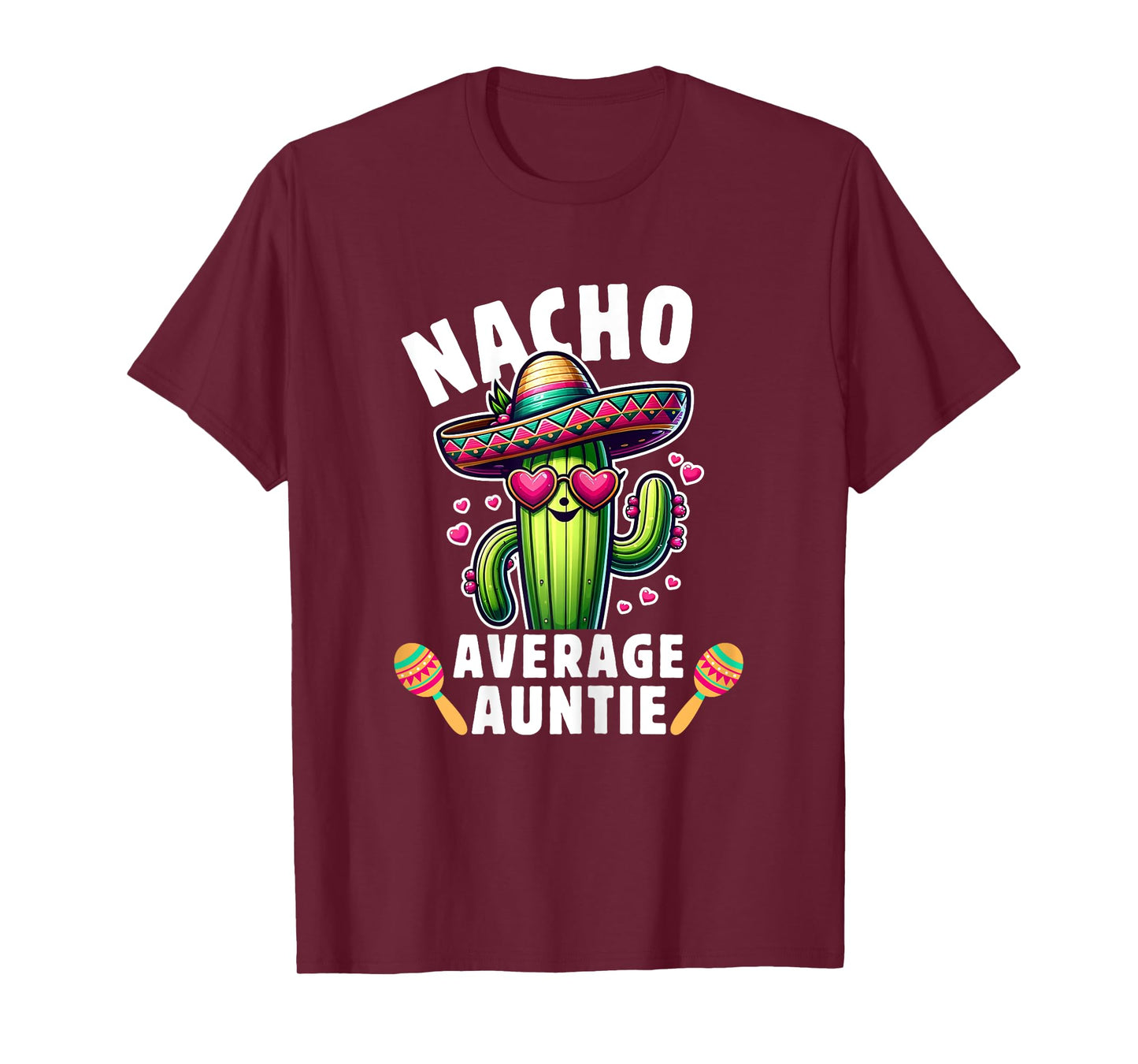 Cinco de mayo Mexican Family Women Aunt Nacho average Auntie T-Shirt