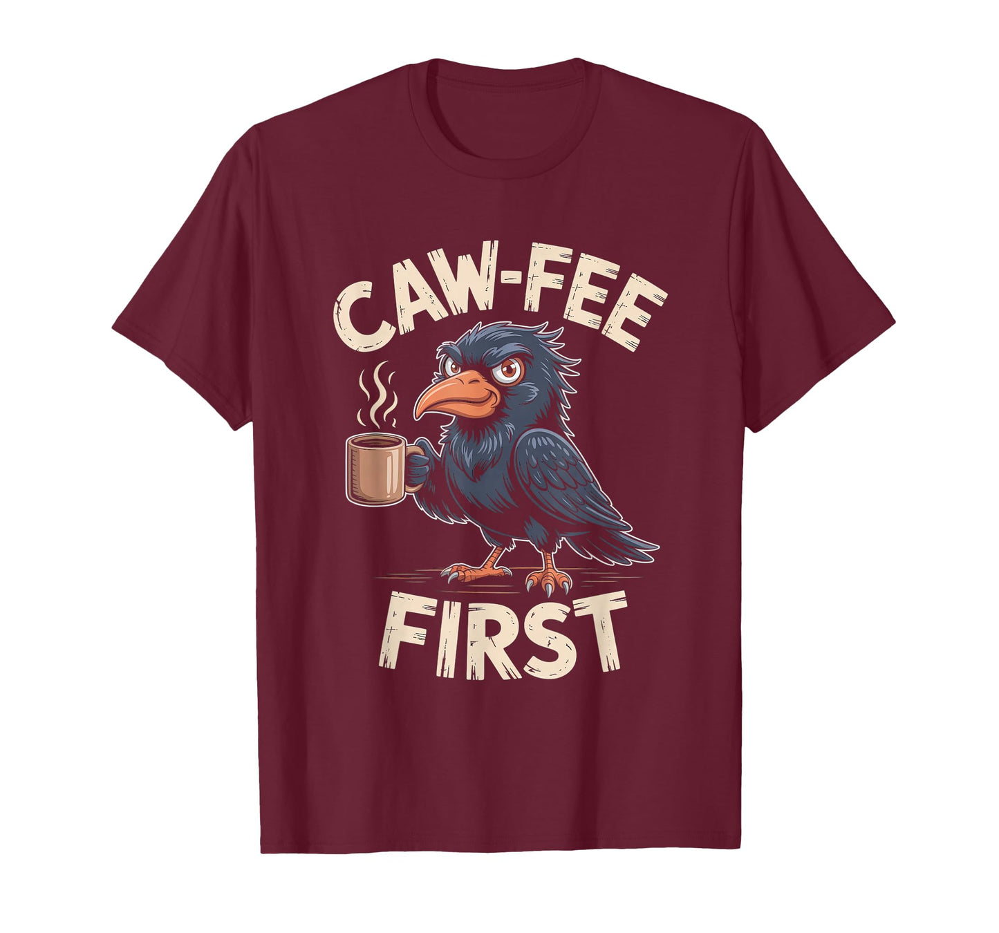 Caw-fee First F-CAW-F Meme for Coffee Lovers Dark Humor T-Shirt