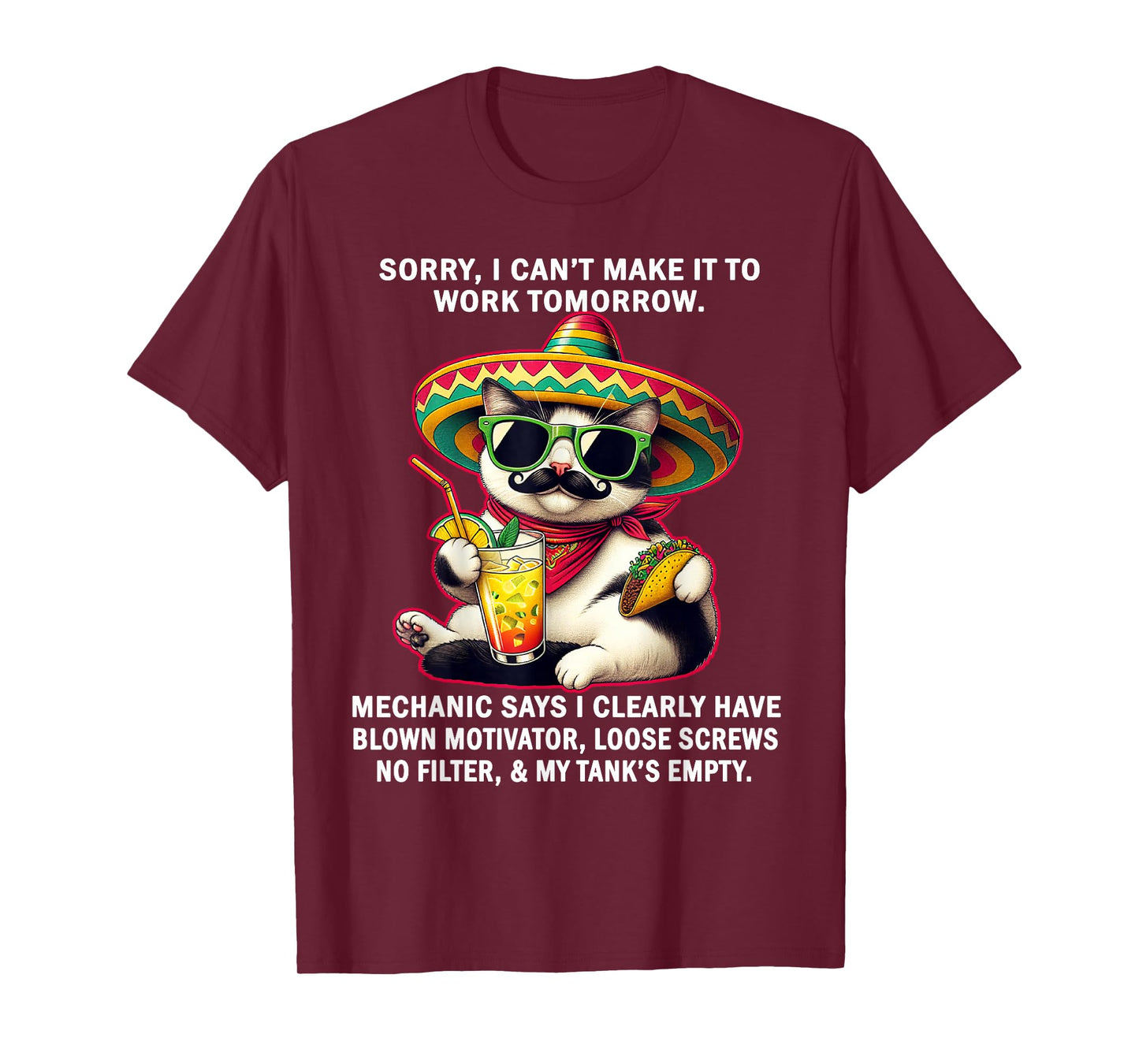 Sorry I Can't Make It to Work Tomorrow Mechanic Says I Clear T-Shirt