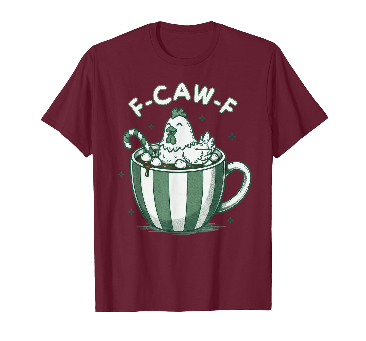 Xmas Quote Rooster Meme Christmas F-Caw-F Chicken FCAWF T-Shirt