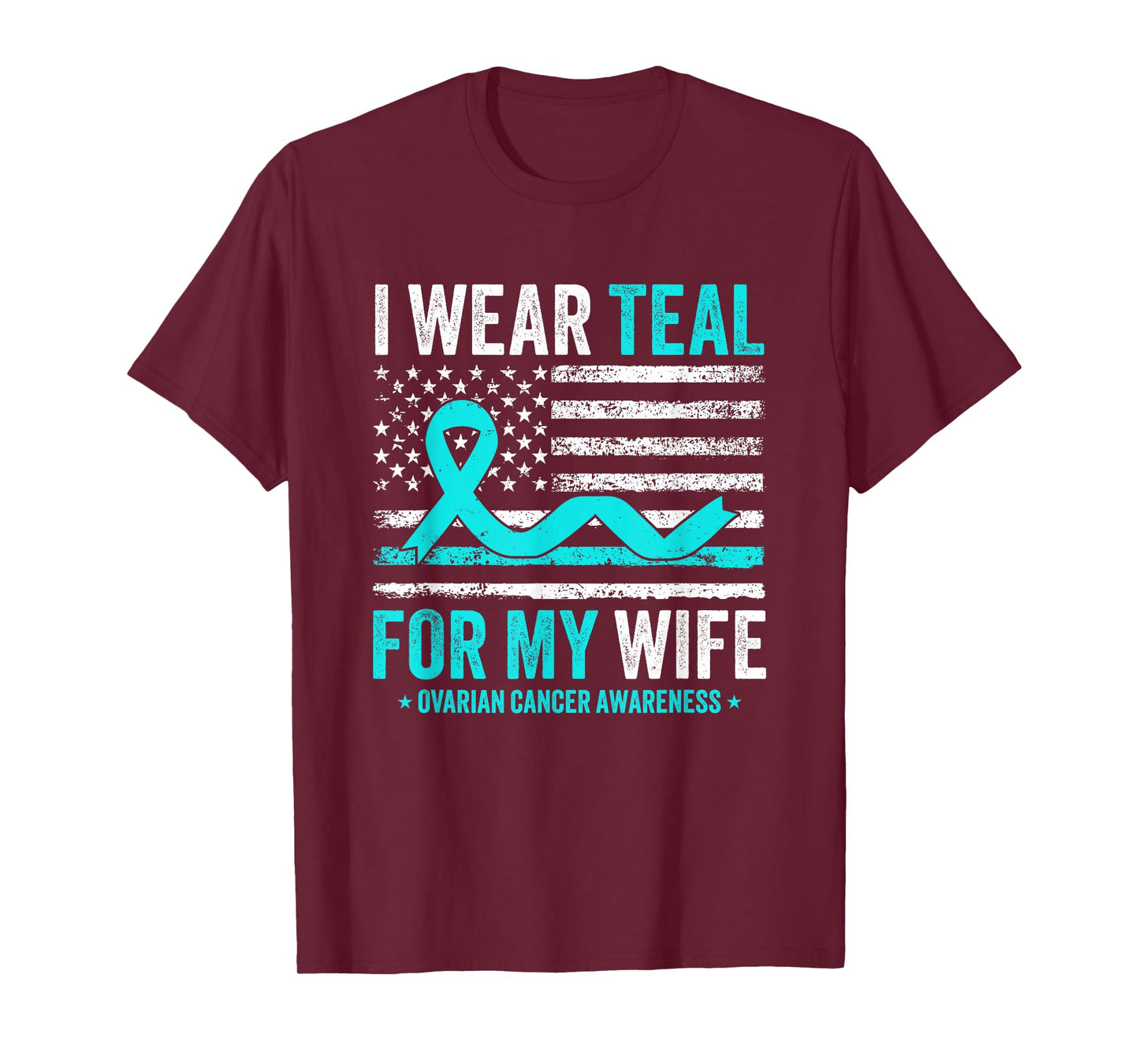 I Wear Teal for My Wife Ovarian Cancer Awareness USA Flag T-Shirt