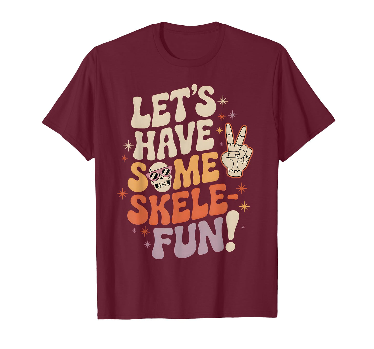 Funny Skeleton Halloween Quote Retro Skull Fall Design T-Shirt