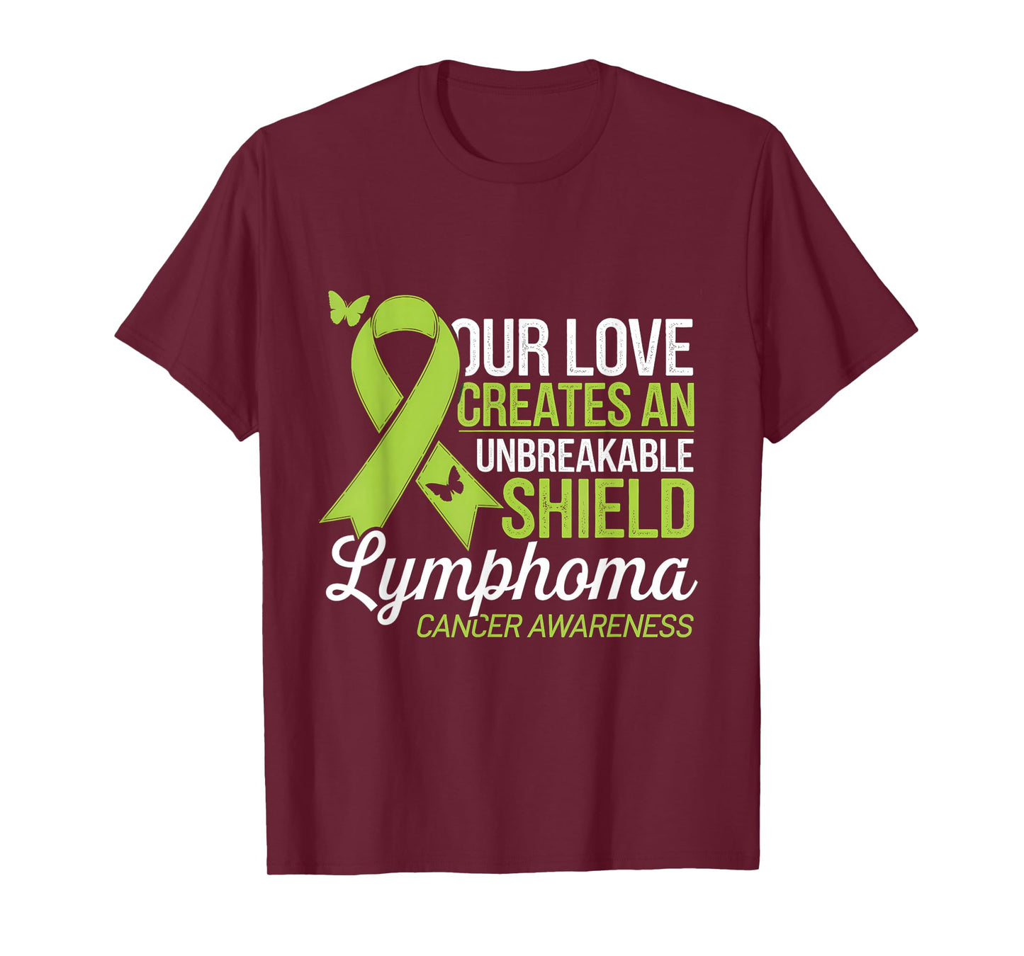 Lymphoma Cancer Awareness Unbreakable Shield Green Ribbon T-Shirt