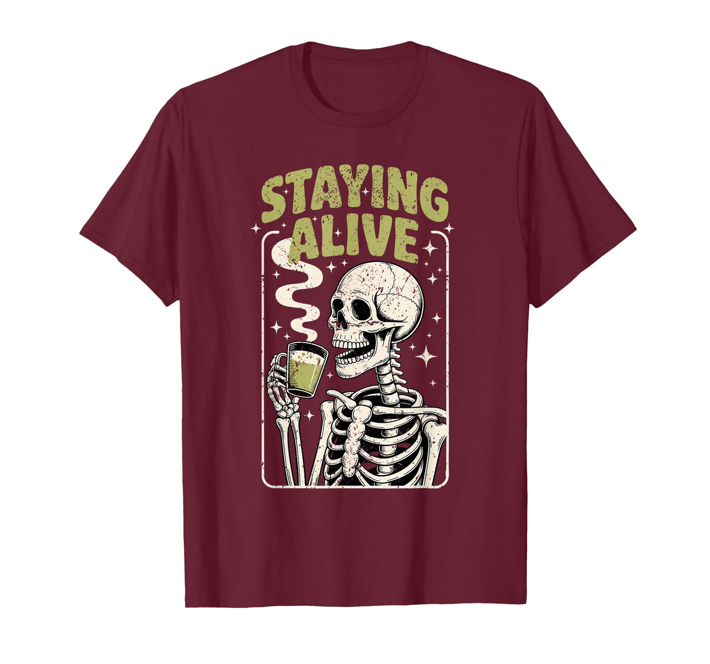 Staying Alive Skeleton Drinking hot Matcha Gothic Halloween T-Shirt