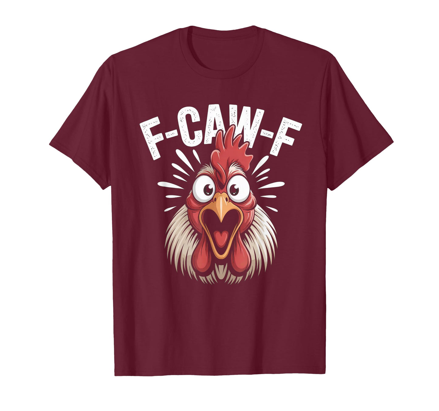 Funny F-Caw-F Chicken Farm Animal Humor T-Shirt