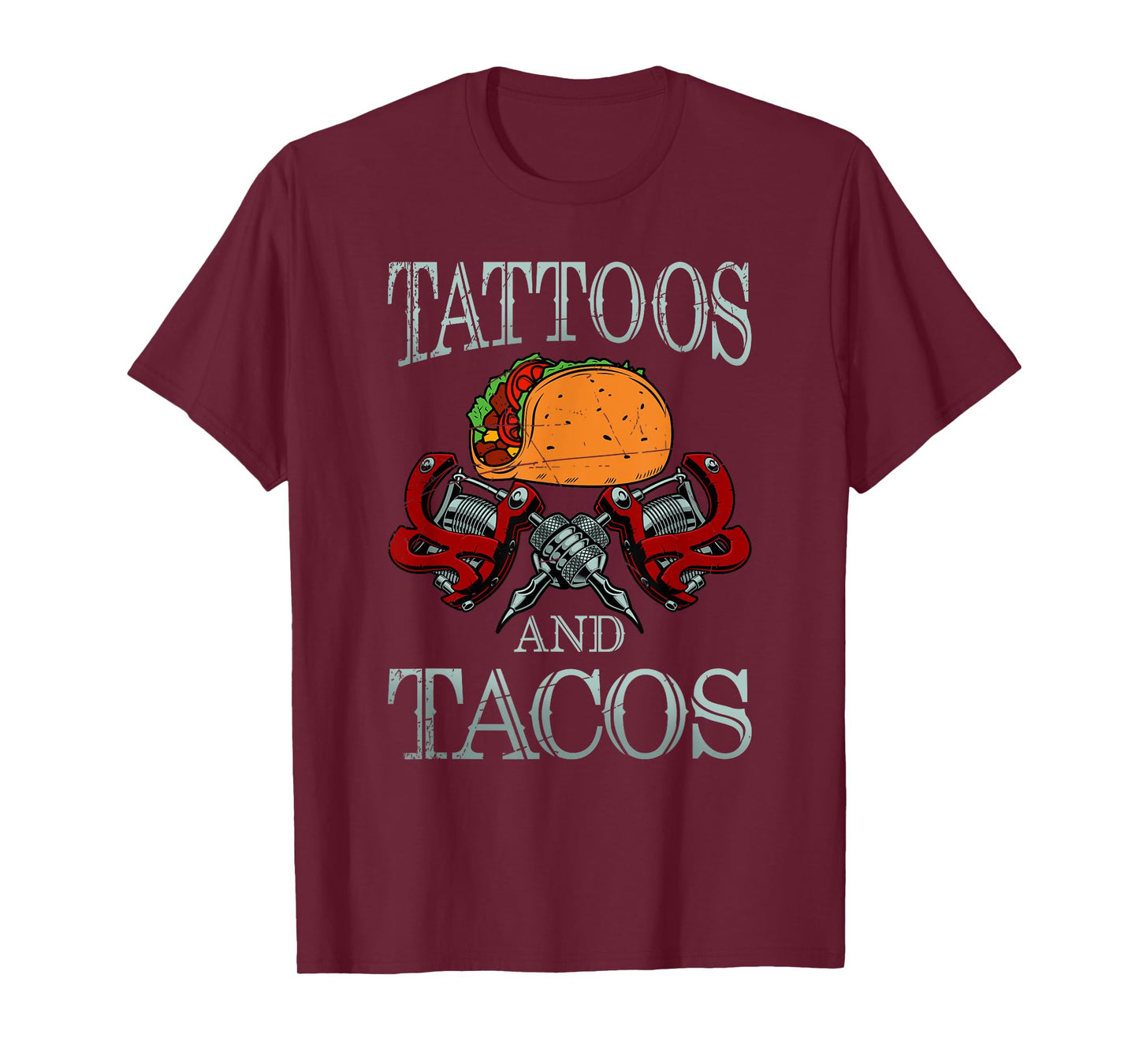 Tattoos And Tacos Funny Mexican Tattoo Tacos Gift Tattoo T-Shirt