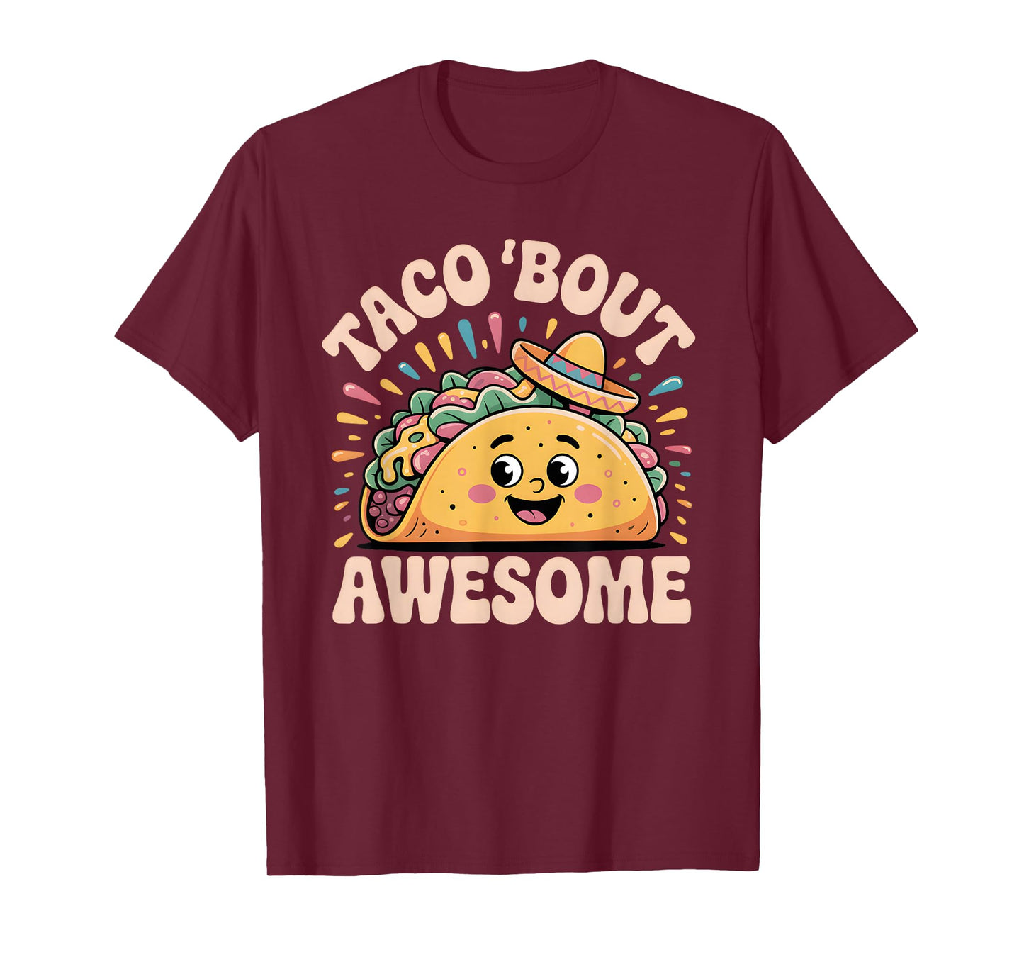 Taco Bout Awesome Cute Funny Mexican Food Pun Humor Lover T-Shirt