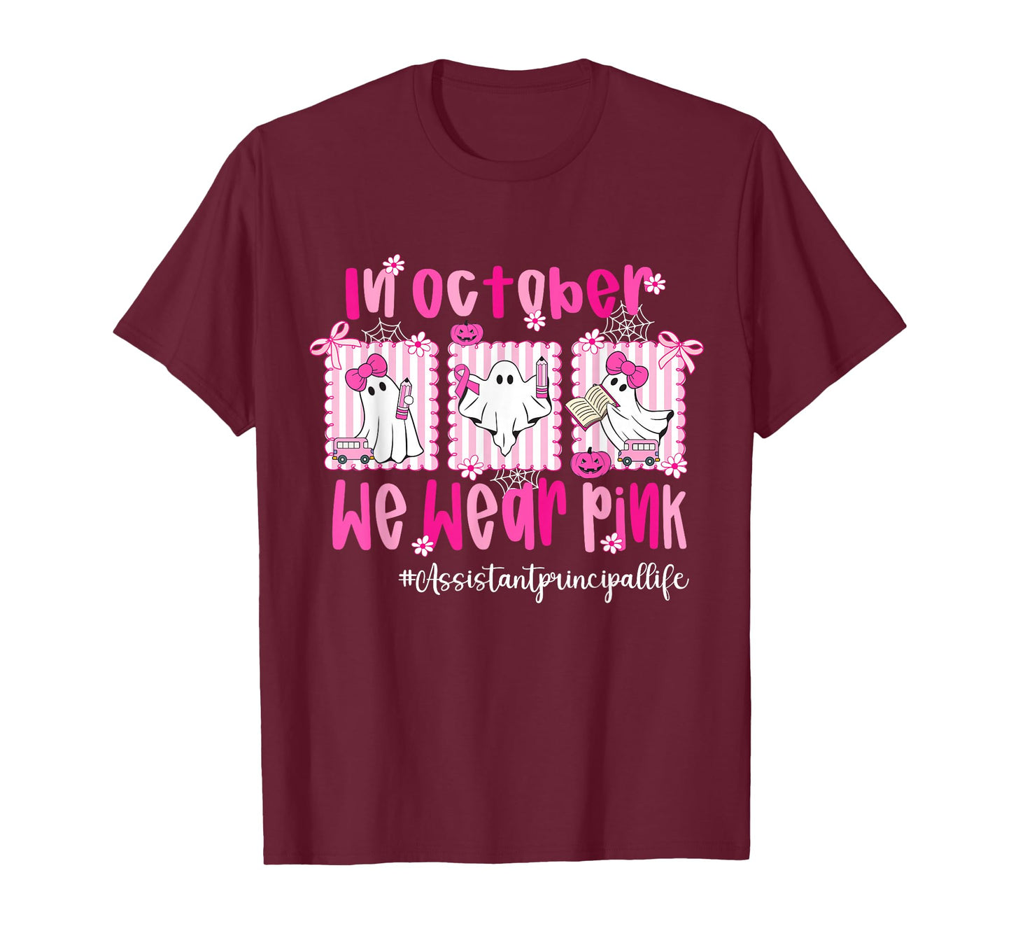 in October We Wear Pink Assistant Principal Breast Cancer T-Shirt