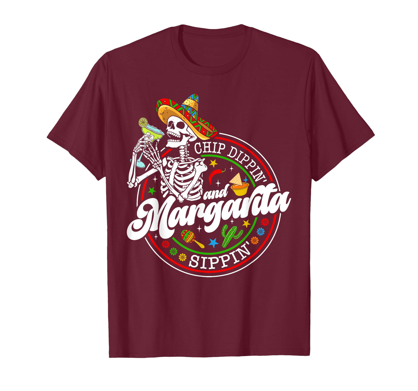 Chip Dippin And Margarita Sippin Funny Skull Cinco De Mayo T-Shirt