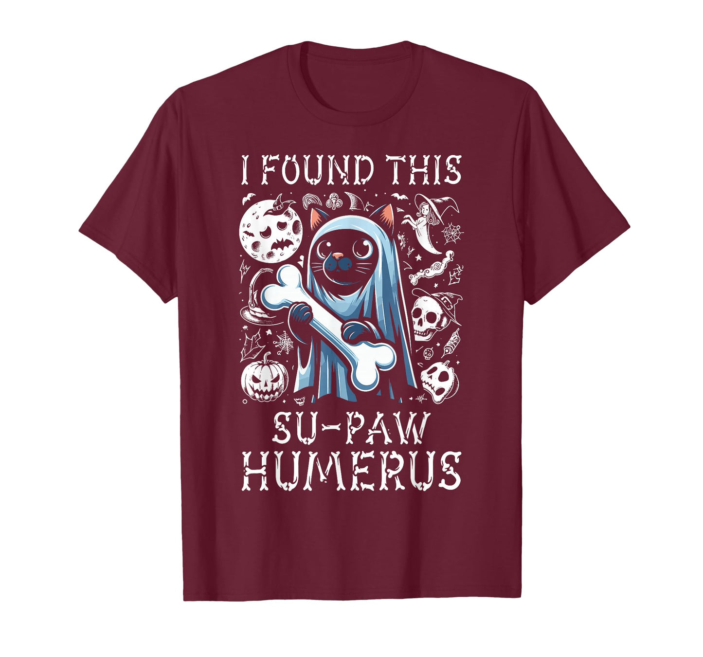 I Found This Su-Paw Humerus - Funny Cat Halloween T-Shirt
