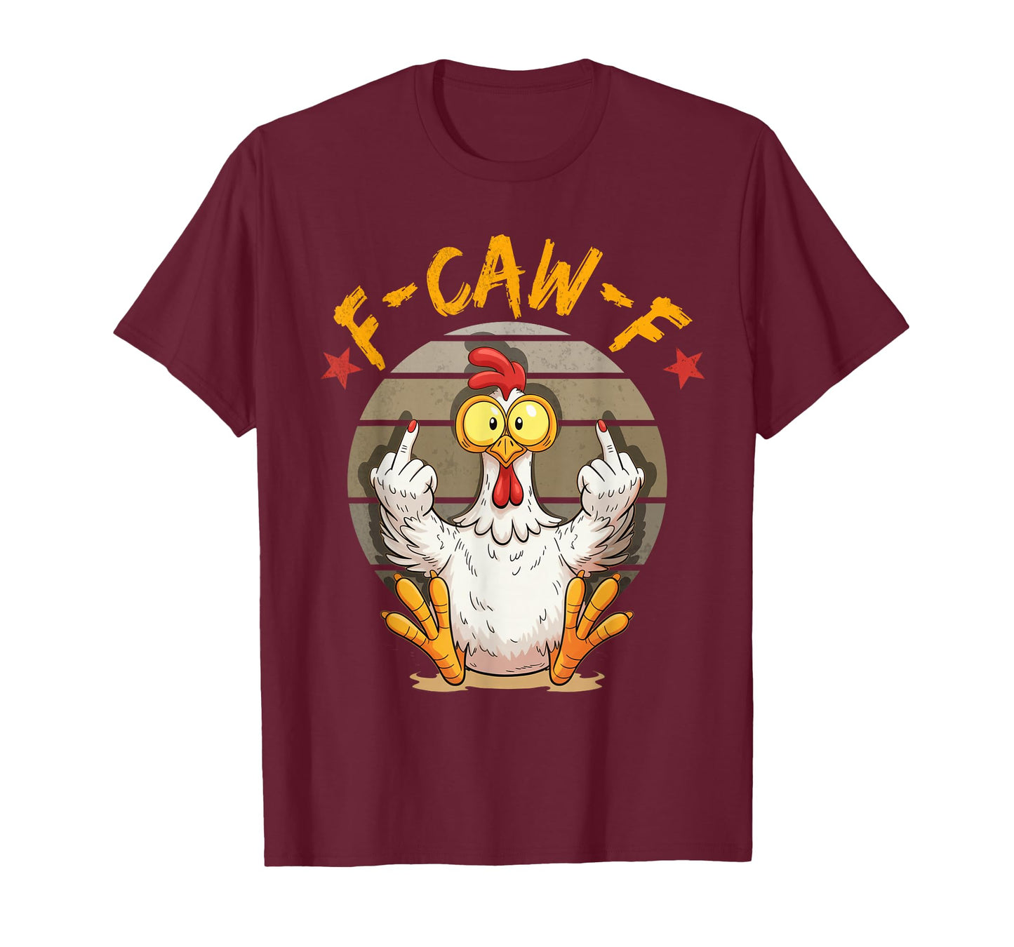 F-Caw-F Funny Chicken Humor F-Caw-F Quote Rooster Meme T-Shirt