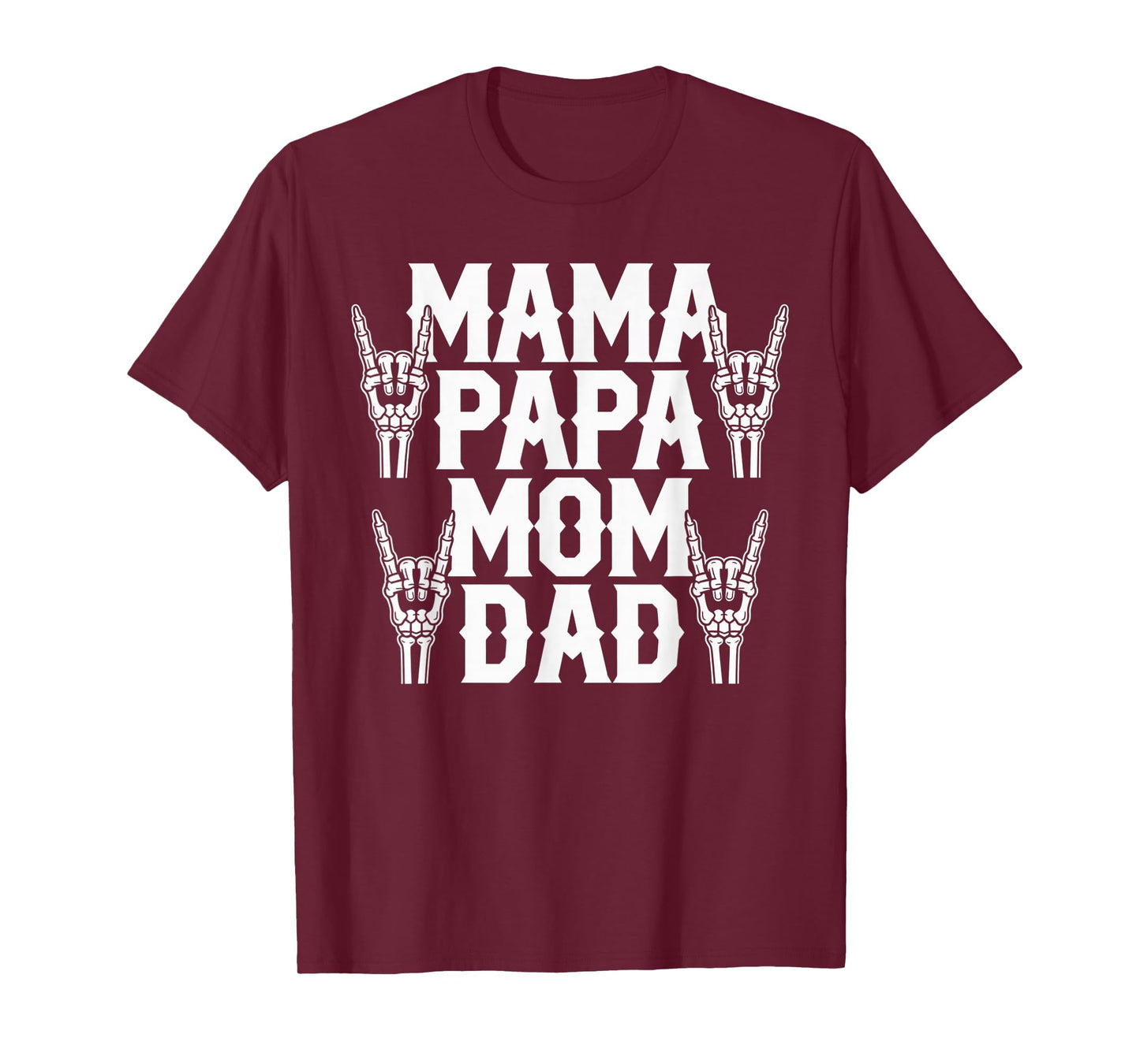 Rocker Family Set Mama Papa Mom Dad Skeleton Hands Halloween T-Shirt