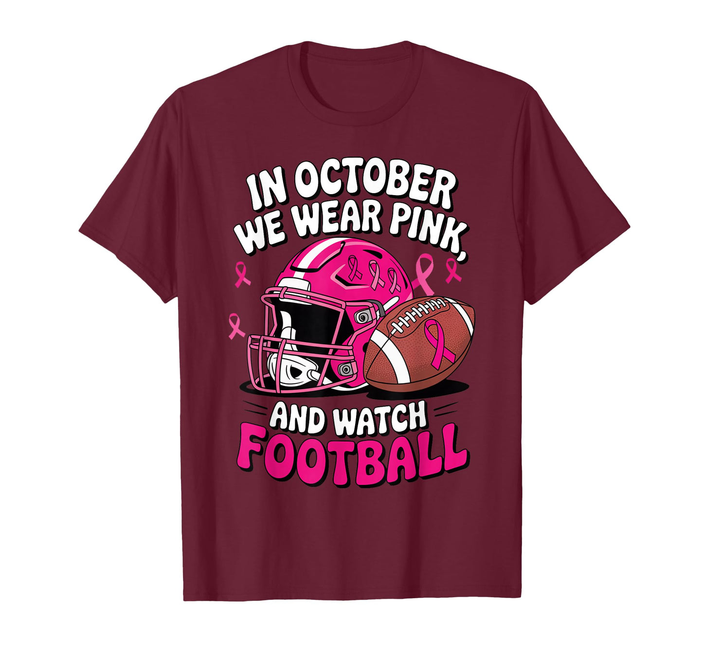 in October We Wear Pink Breast Football Cancer Awareness T-Shirt