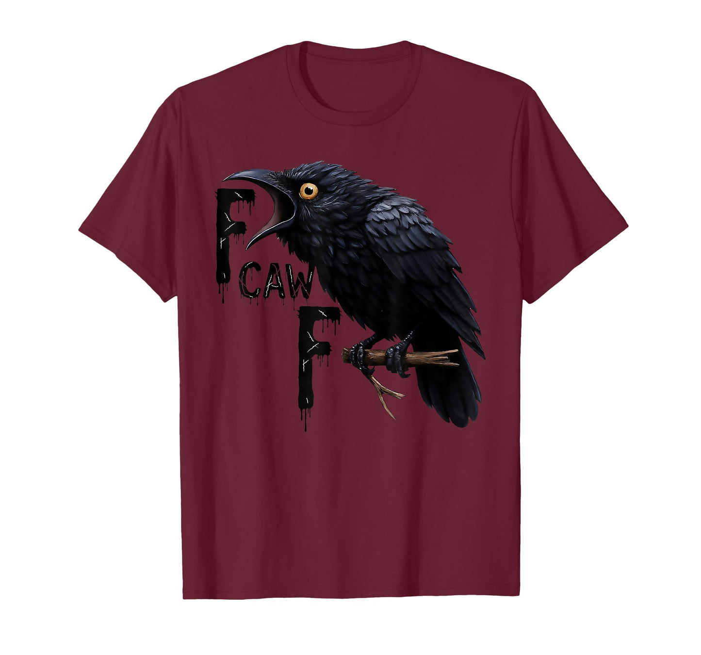 F-Caw-F Black Crow Raven Funny Bird Cawing Grunge Halloween T-Shirt