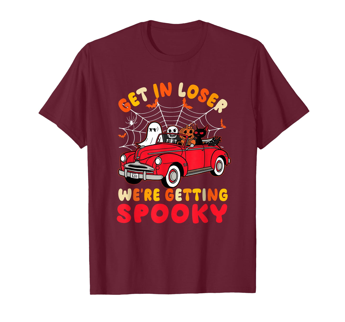 Get in, Losers We're Getting Spooky Skeleton Pumpkin Ghost T-Shirt
