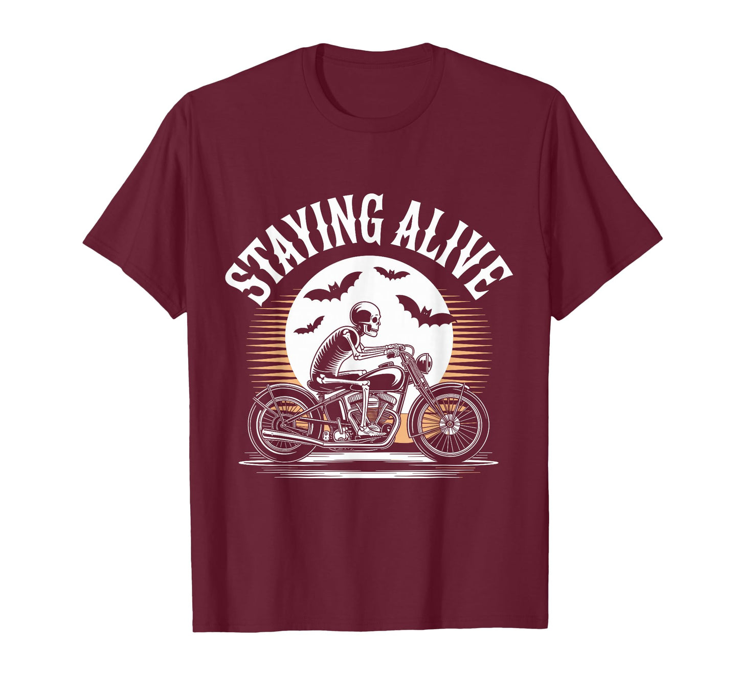 Staying Alive Skeleton Biker Motorcycle Halloween T-Shirt