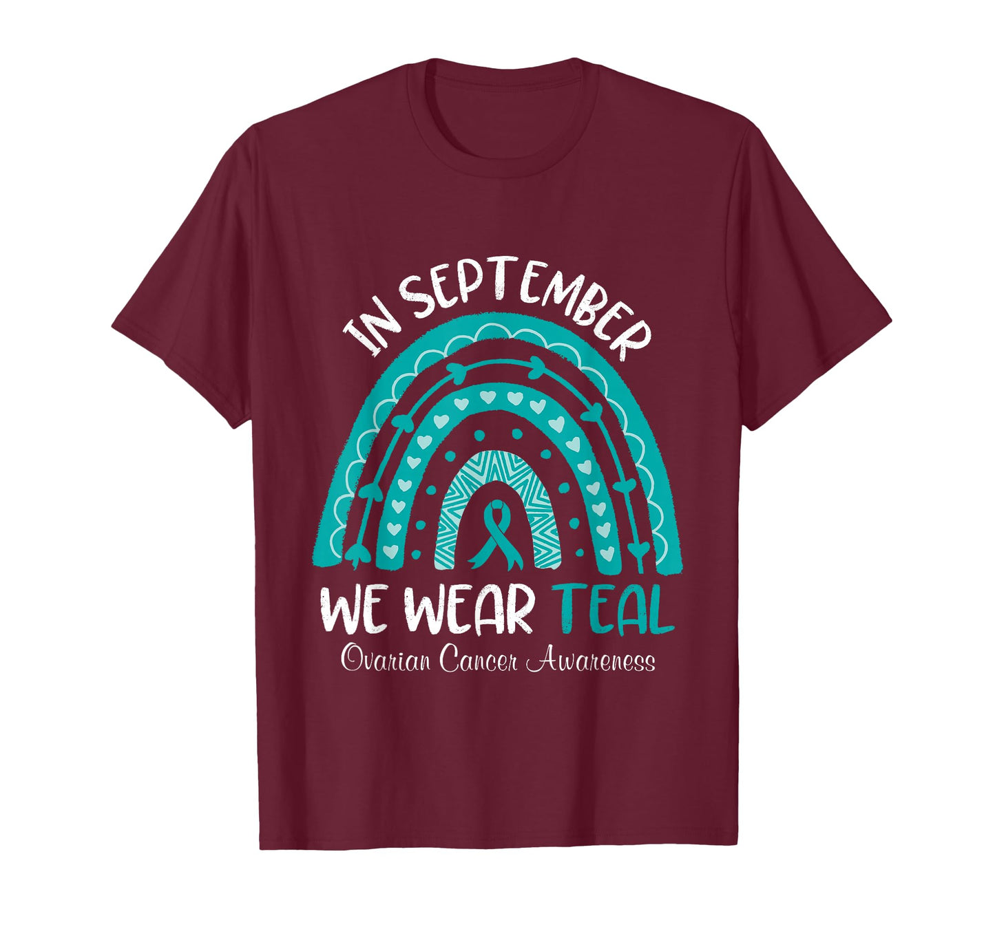 In September We Wear Teal Ovarian Cancer Awareness Women T-Shirt