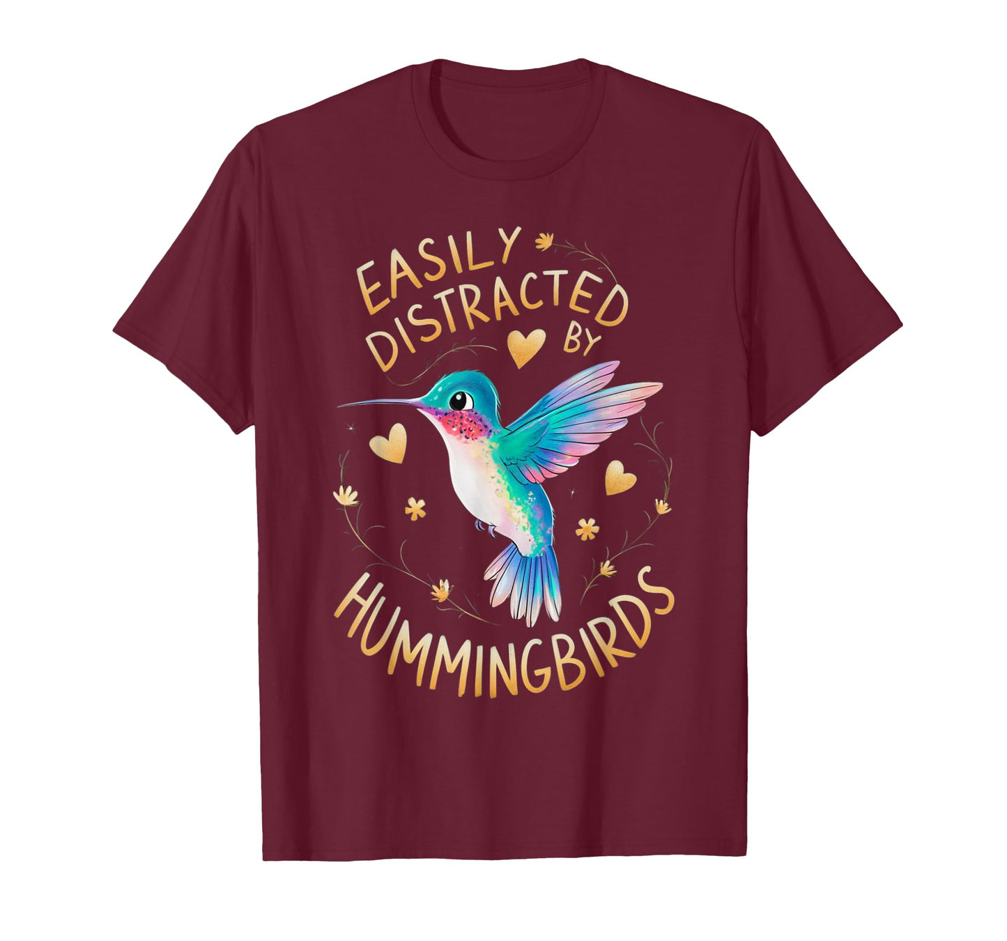 Easily Distracted By Hummingbirds T-Shirt