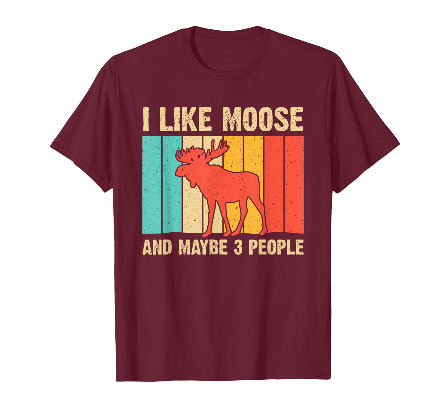 Funny Moose Design For Deer Elk Lover Men Women Boys Girls T-Shirt