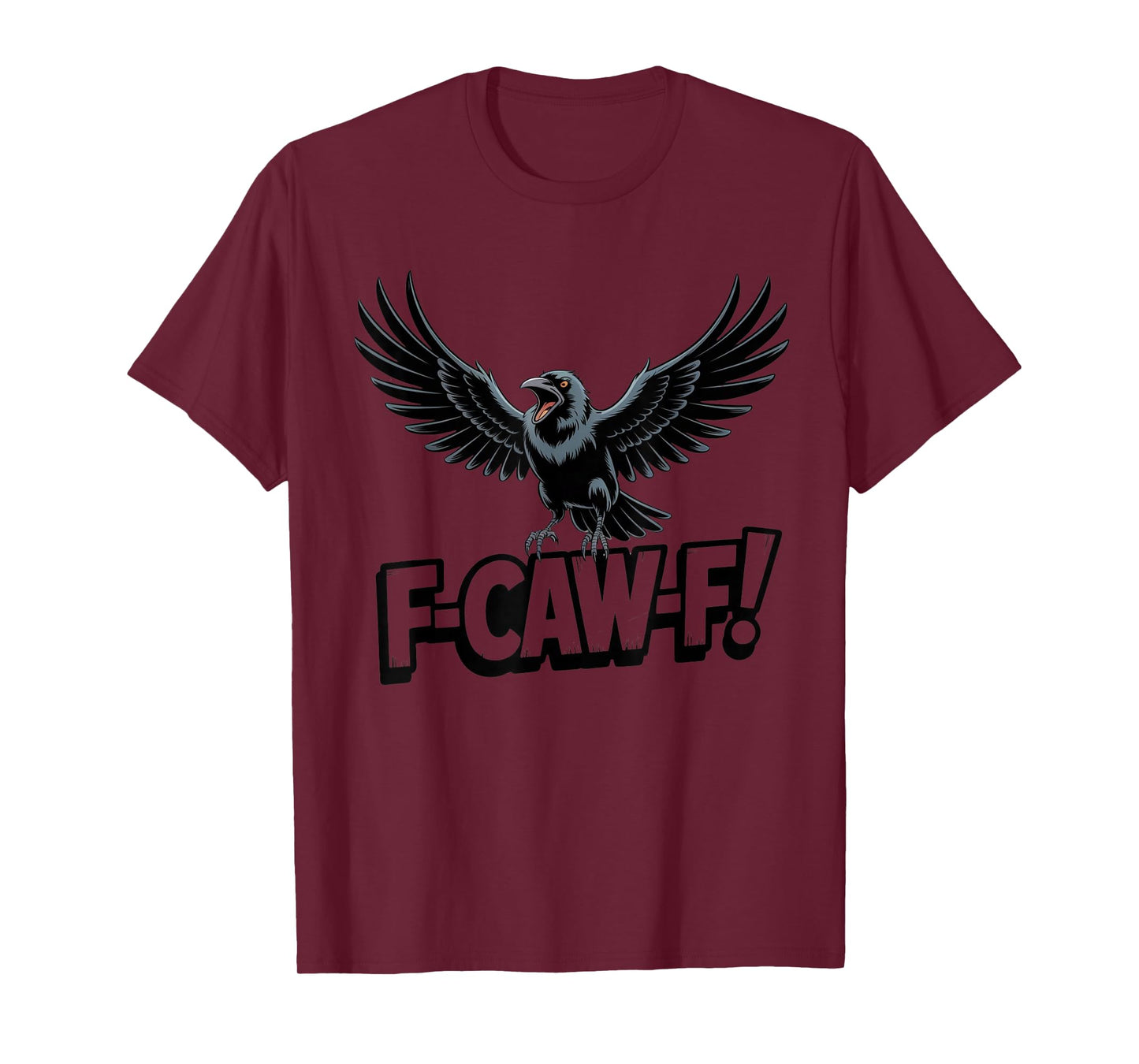F-Caw-F Crow Halloween and Fall Graphic Tee for Men Women T-Shirt