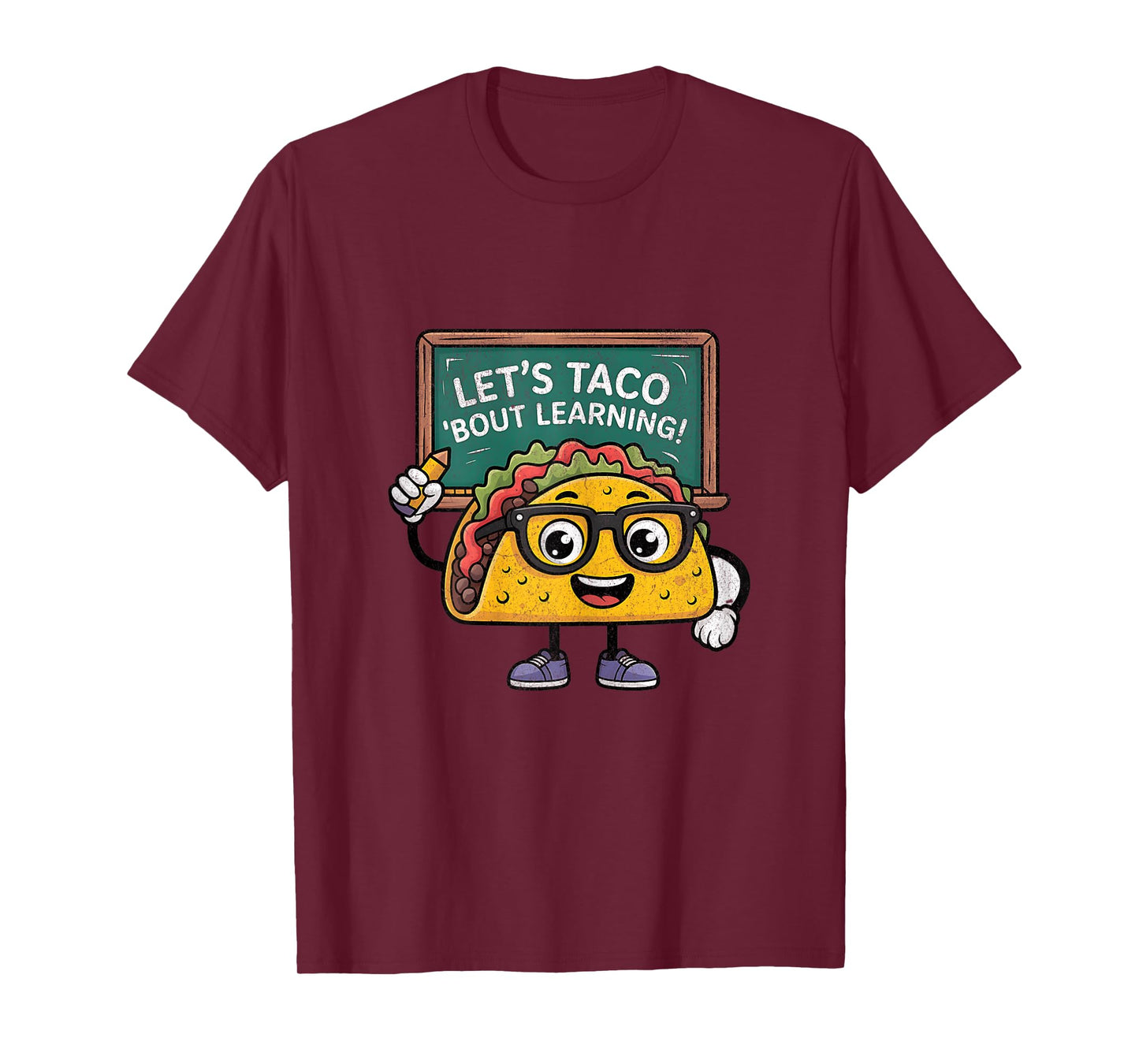 Let's Taco 'Bout Learning – National Taco Day Education T-Shirt