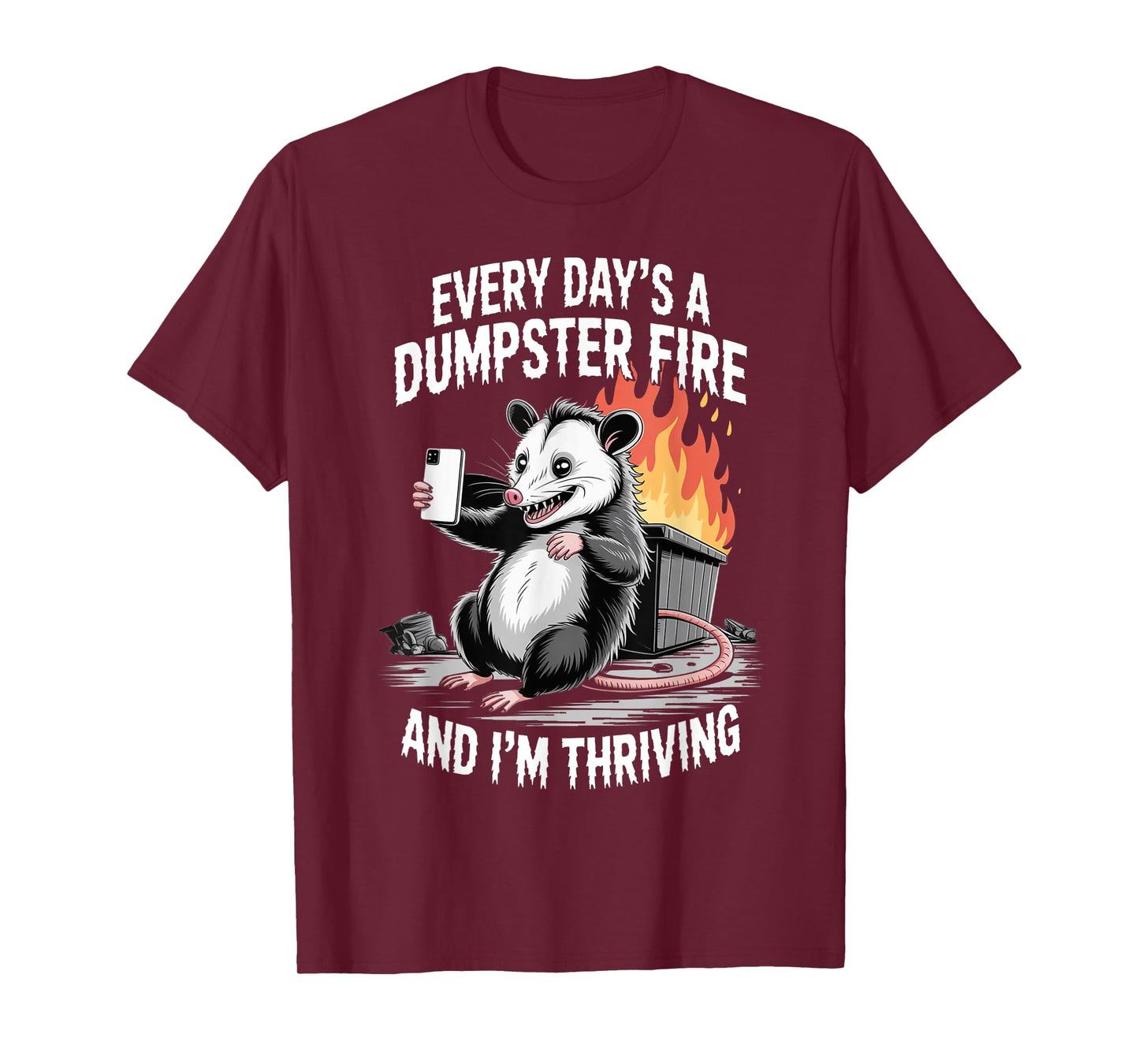 Funny Opossum Every Day's Dumpster Fire Meme Possum T-Shirt