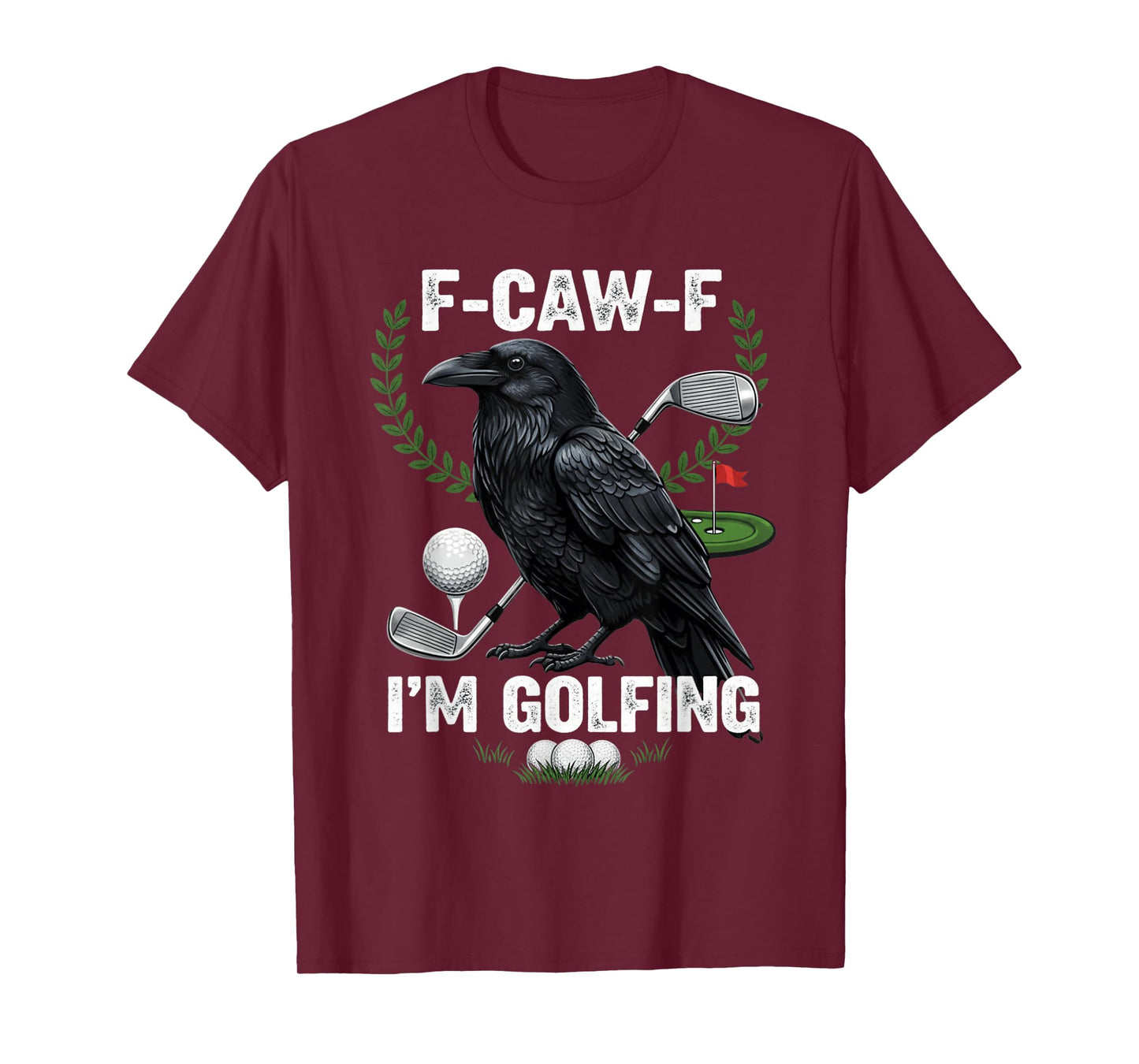 Funny F-Caw-F I'm Golfing Crow FCAWF Meme T-Shirt
