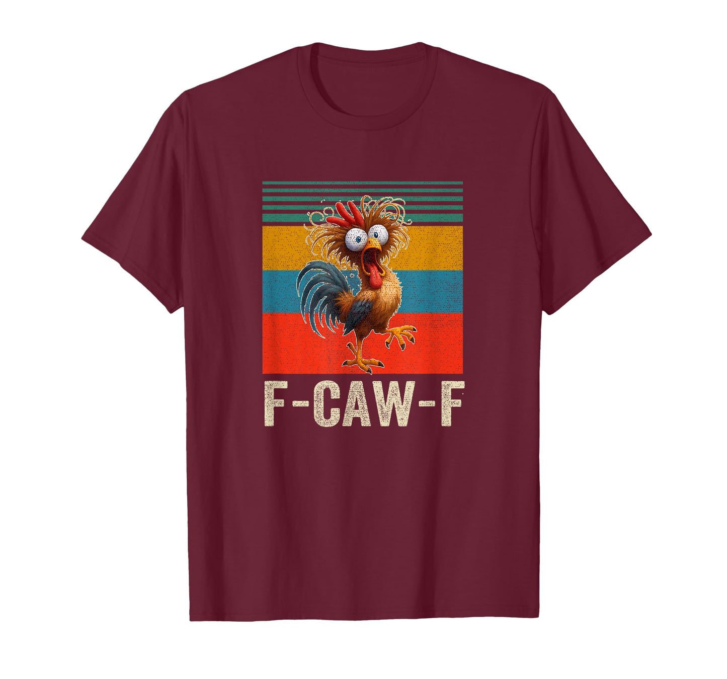 Funny F-Caw-F Chicken FCAWF Chicken T-Shirt