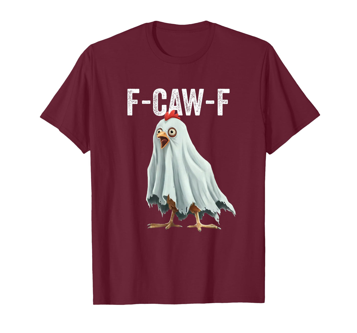 F-Caw-F Chicken Humor F-Caw-F Quote Halloween Rooster Meme T-Shirt
