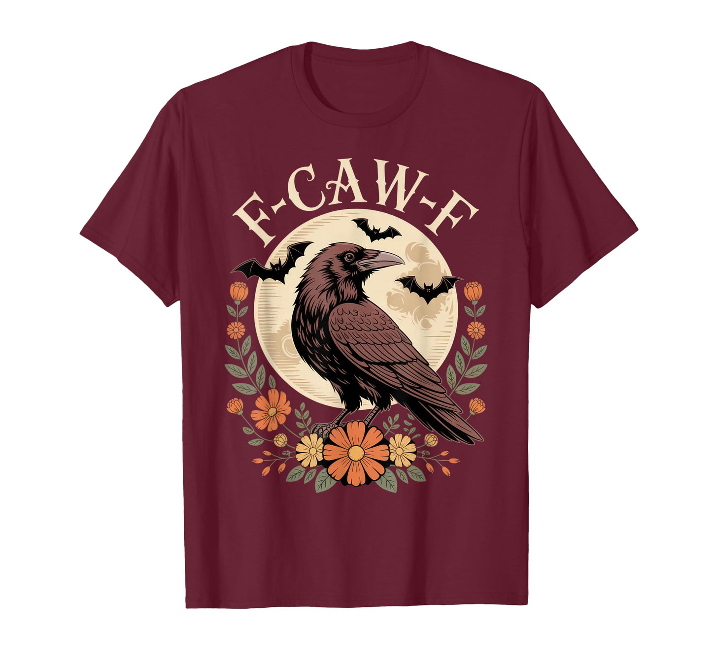 F-CAW-F Raven Halloween Lover Sarcastic Vibes T-Shirt
